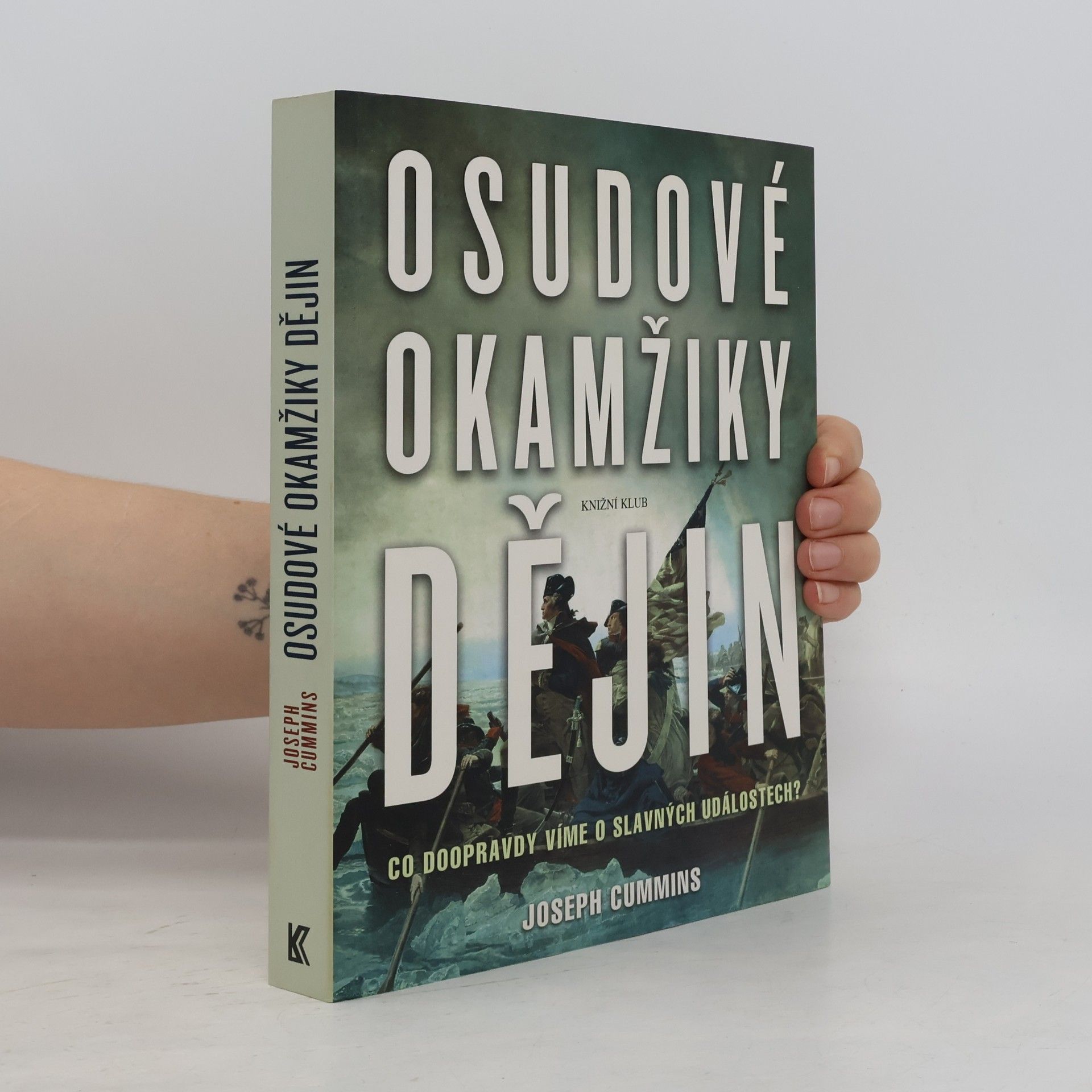 Joseph Cummins Osudové okamžiky dějin