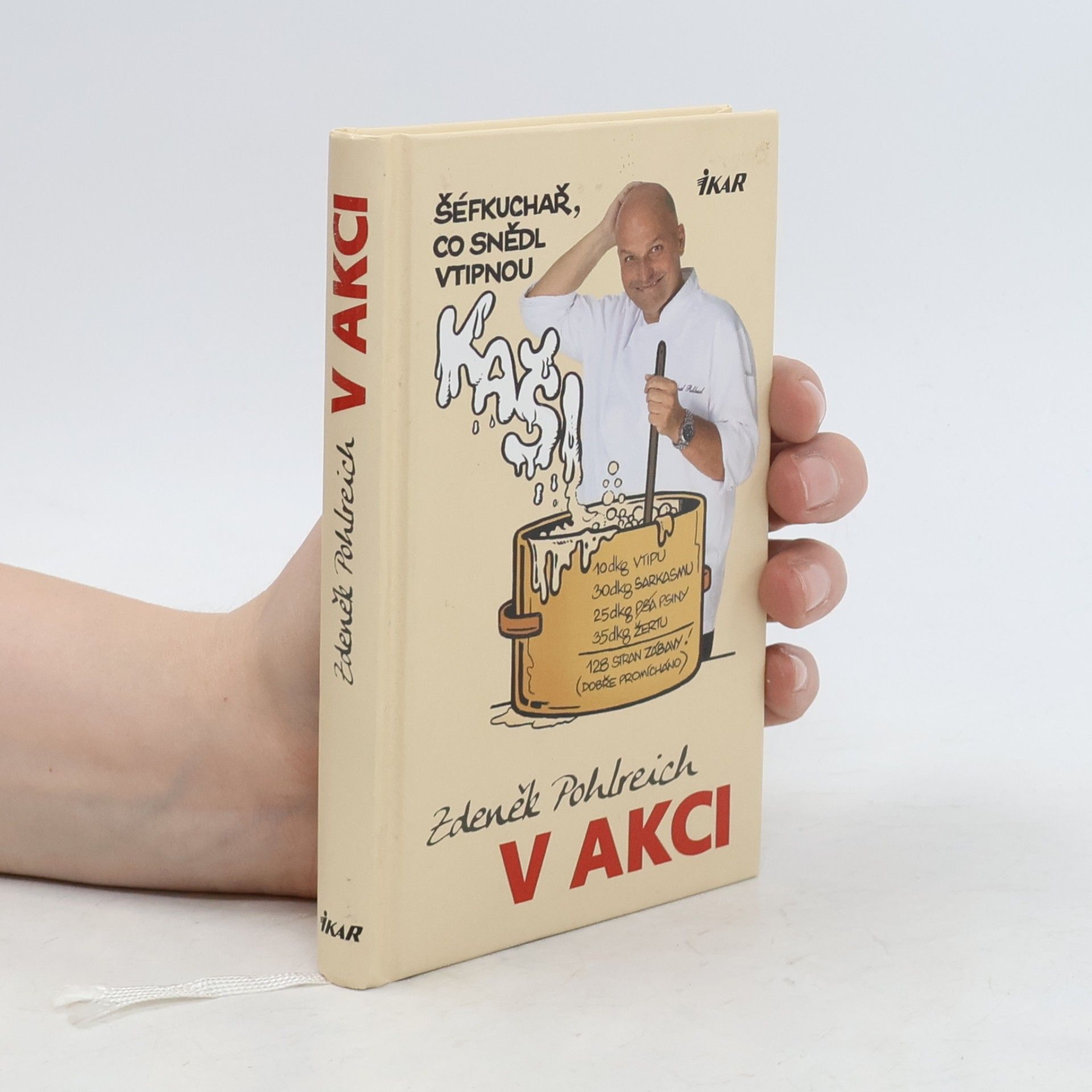 Zdeněk Pohlreich Zdeněk Pohlreich v akci aneb Šéfkuchař, který snědl vtipnou kaši
