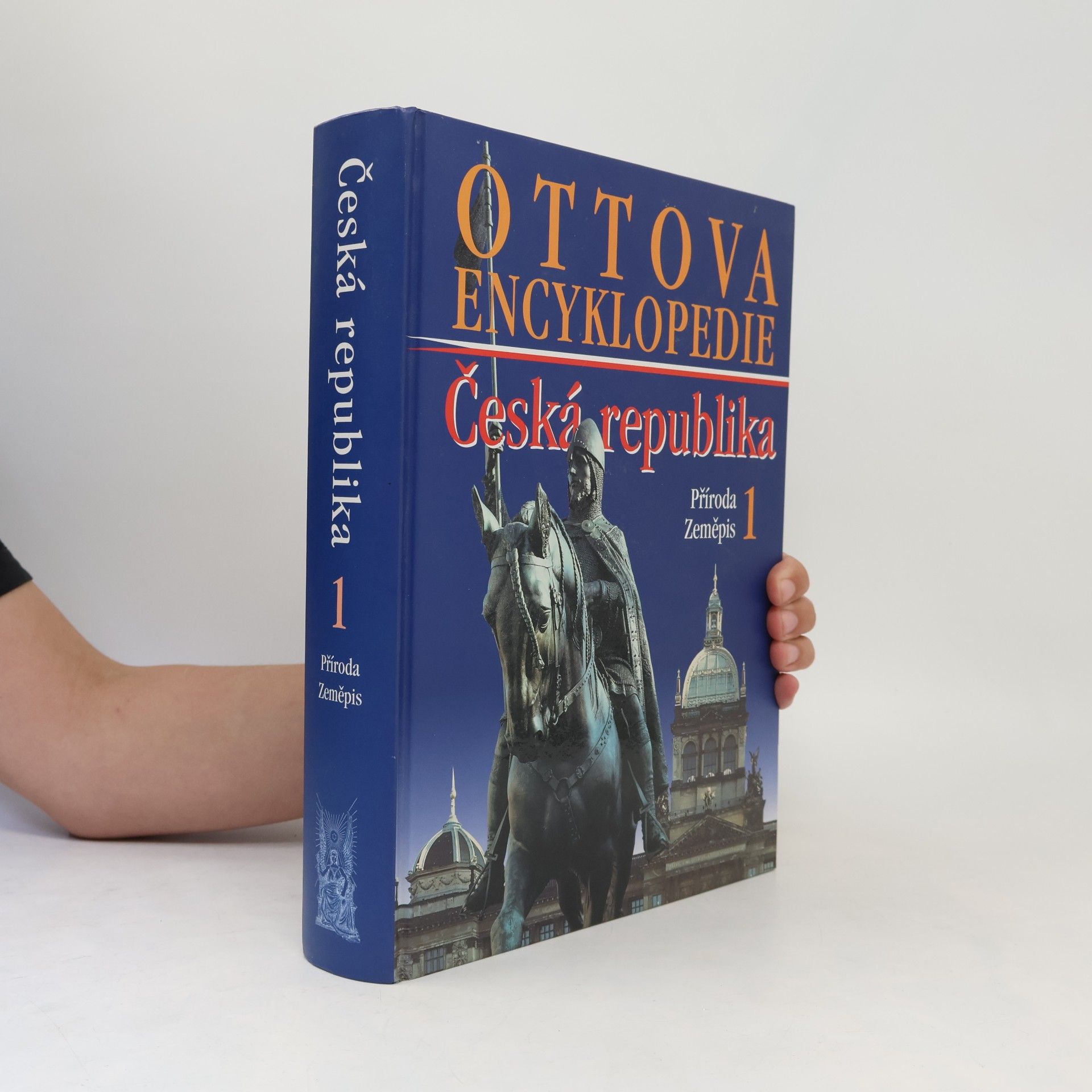 Jan Adam Ottova encyklopedie. Česká republika 1. Příroda, zeměpis