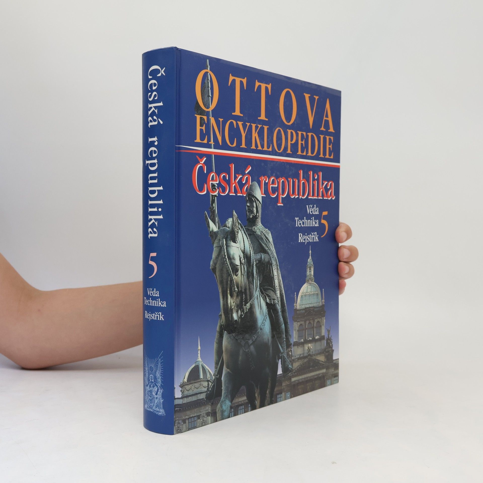 Autorenkollektiv Ottova encyklopedie. Česká republika 5. Věda. Technika. Rejstřík