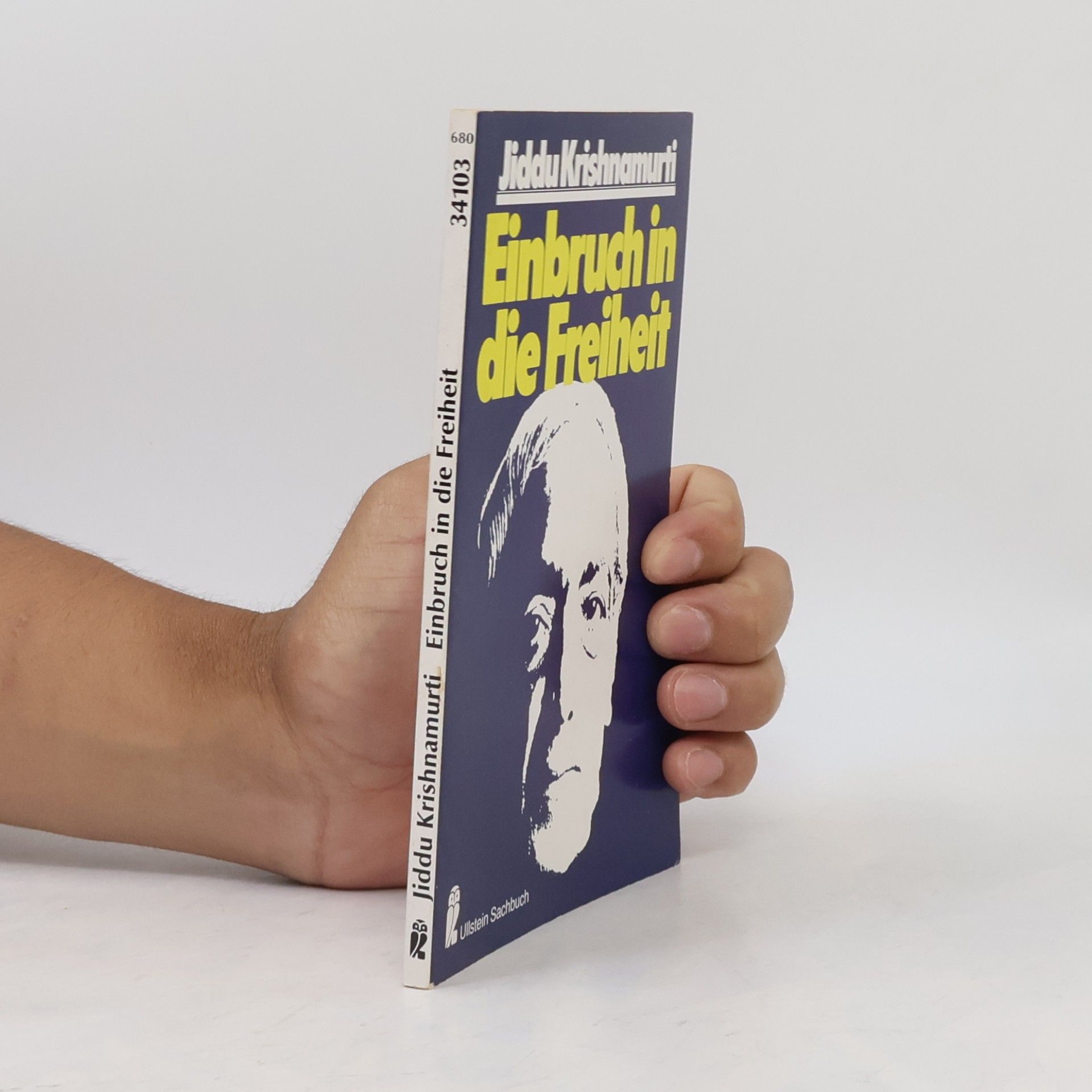 Jiddu Krishnamurti Einbruch in die Freiheit