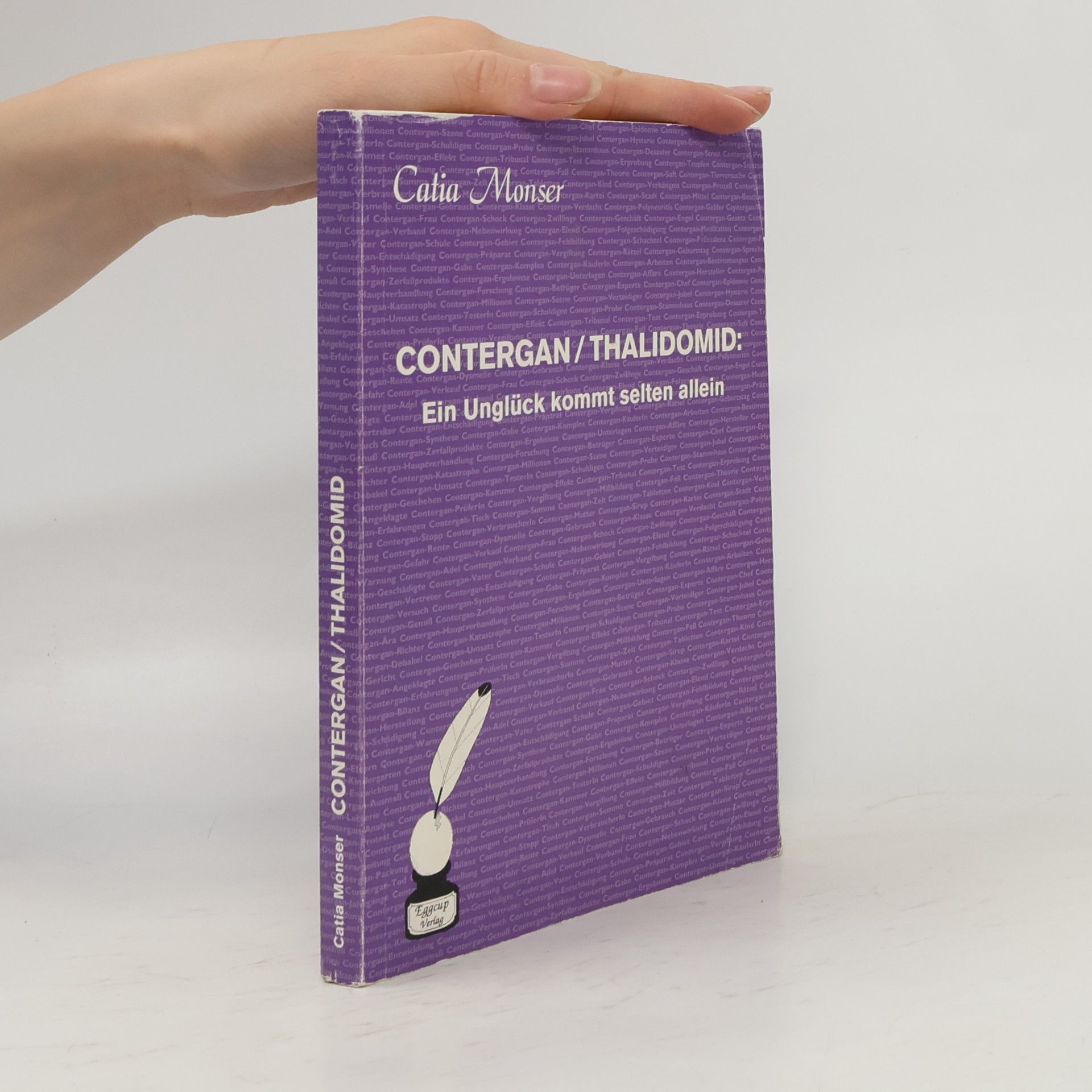 Catia Monser Contergan, Thalidomid