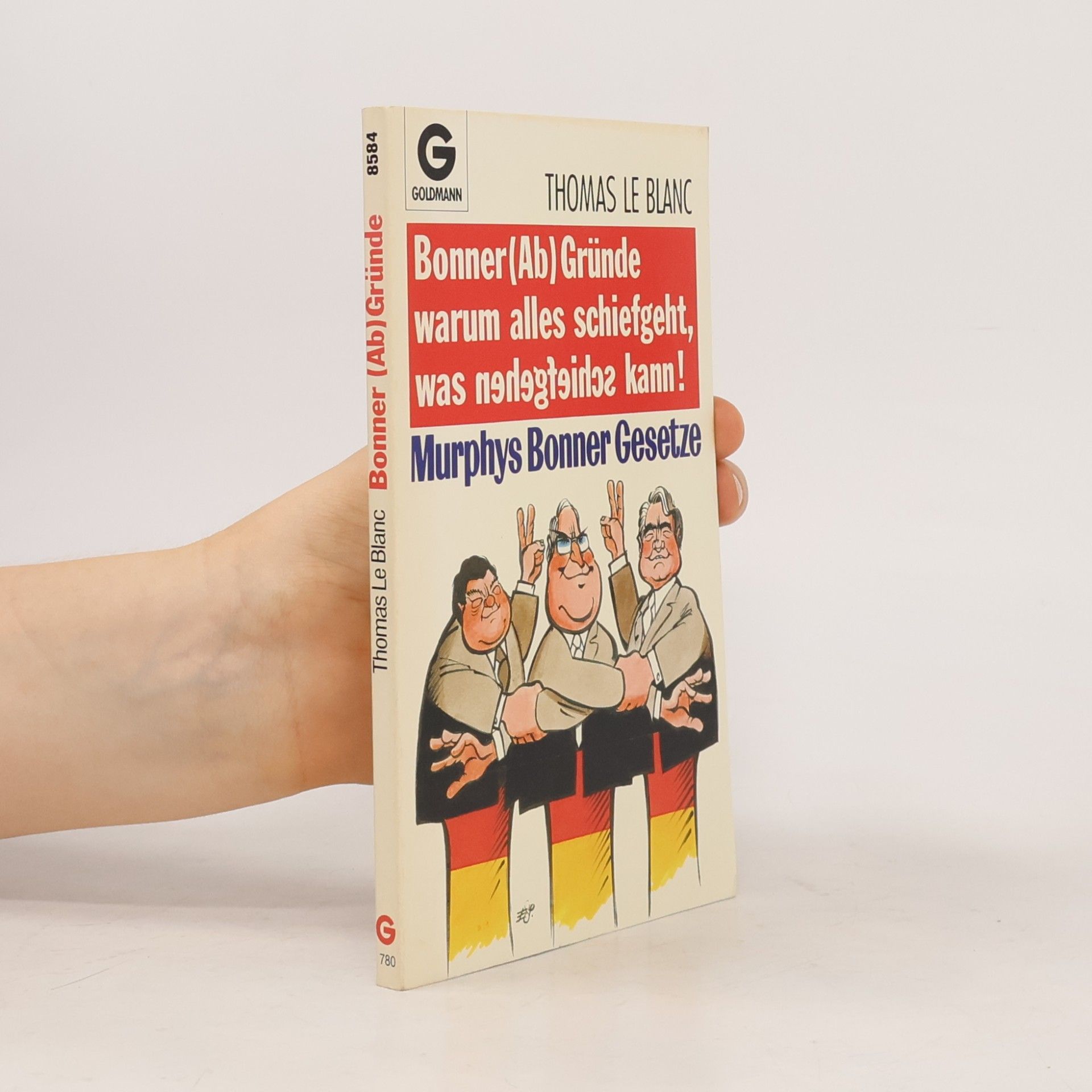Thomas Le Blanc Bonner (Ab) Gründe, warum alles schiefgeht, was schiefgehen kann!