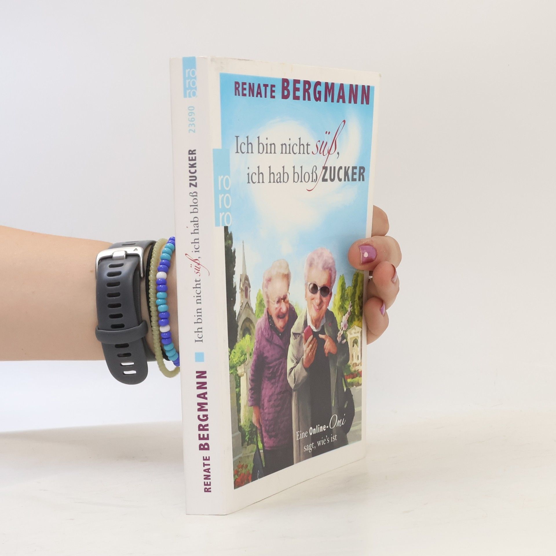 Renate Bergmann Ich bin nicht süß, ich hab bloß Zucker