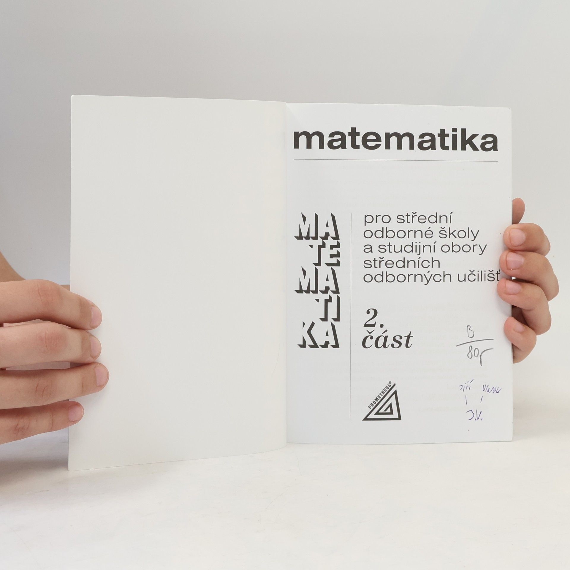 Jana Řepová Matematika pro střední odborné školy a studijní obory středních odborných učilišť. 2. část
