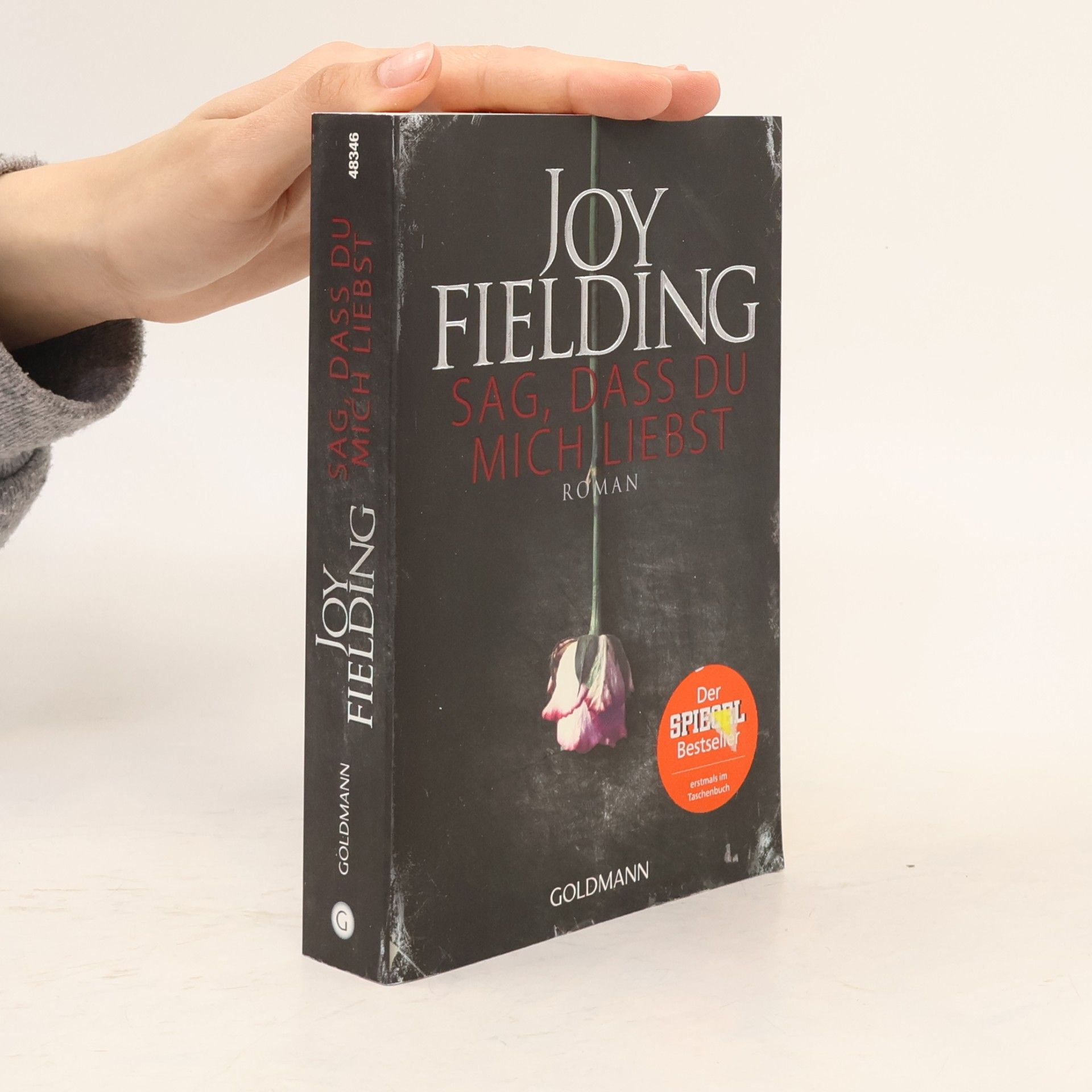 Joy Fielding Sag, dass du mich liebst