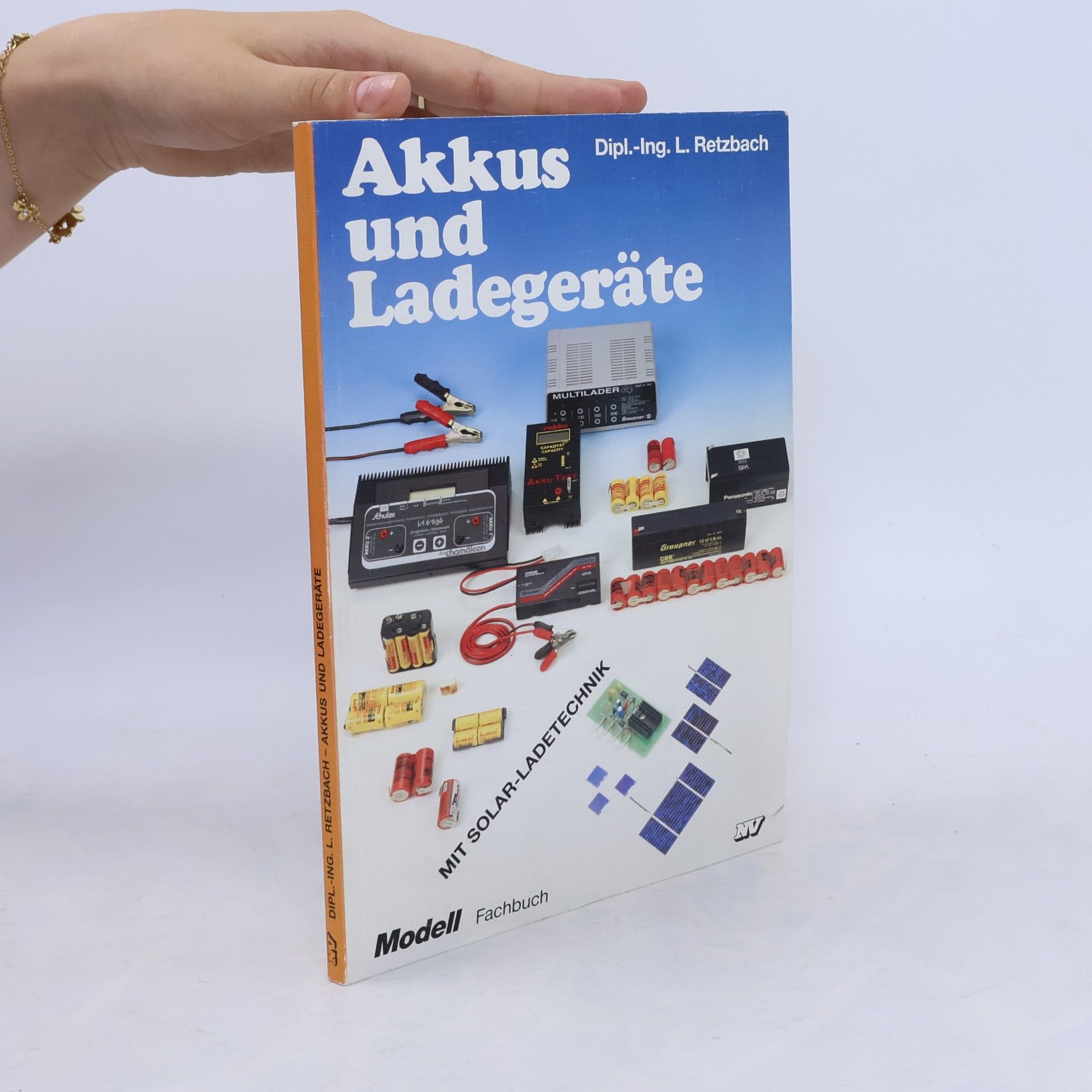 Ludwig Retzbach Modell-Fachbuch-Reihe: Akkus und Ladegeräte