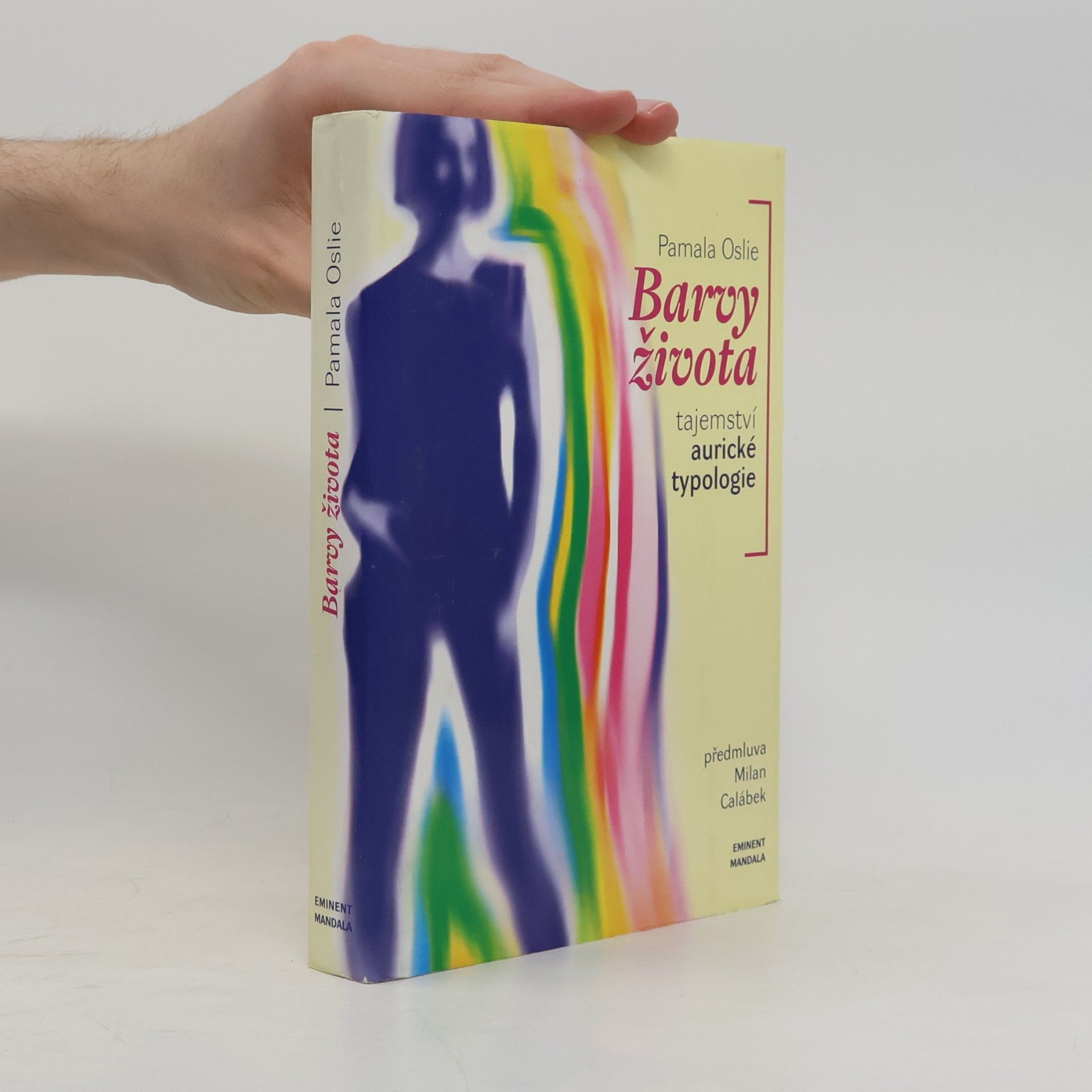 Pamala Oslie Barvy života. Tajemství aurické typologie