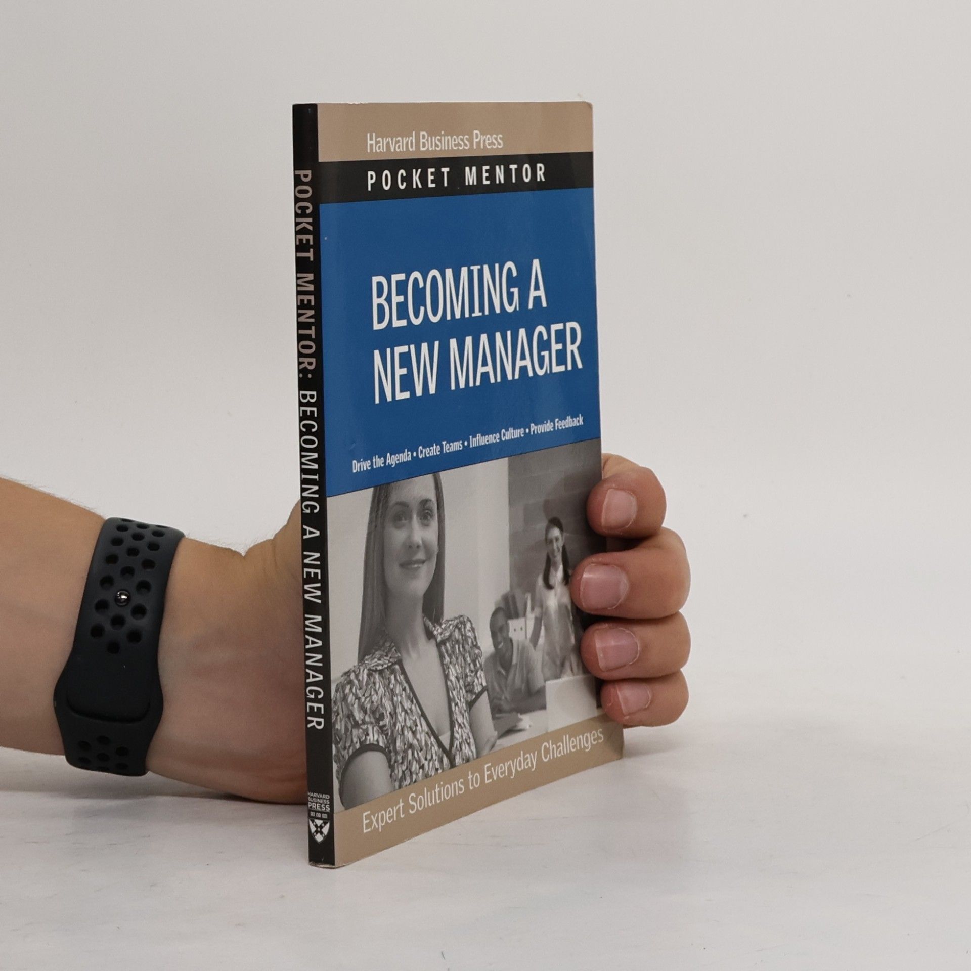 Harvard Business Review Pocket Mentor: Becoming a New Manager