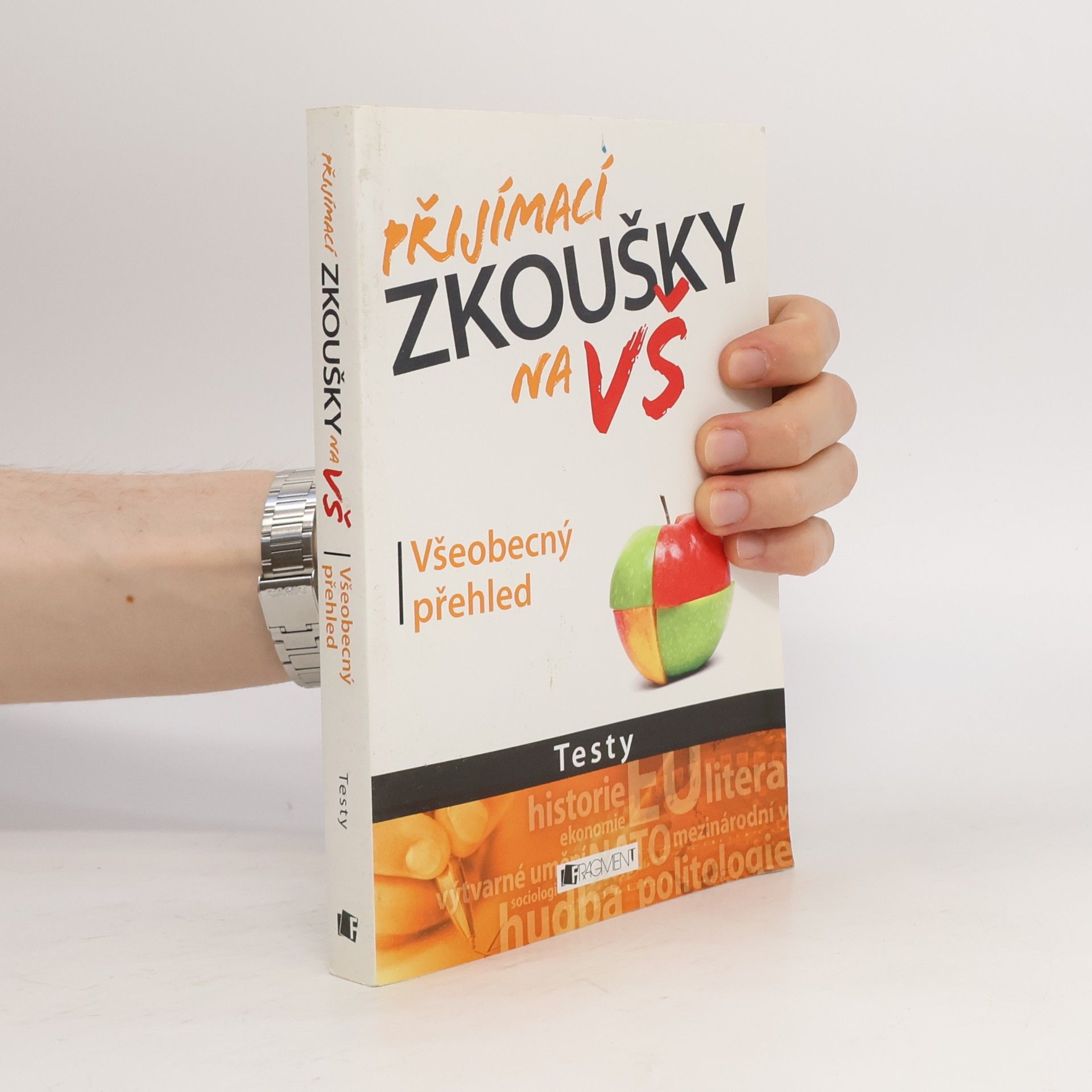 Petr Kovář Přijímací zkoušky na VŠ : testy: Všeobecný přehled
