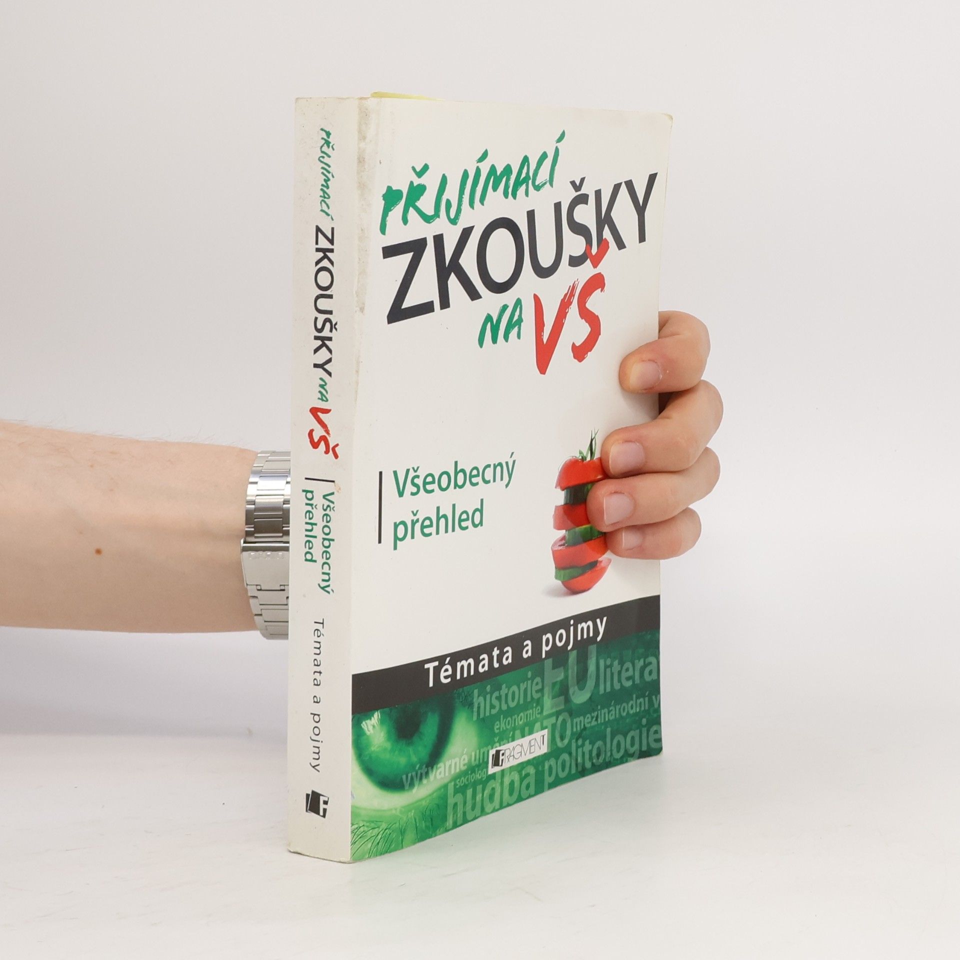 Kolektív autorov Přijímací zkoušky na VŠ : témata a pojmy: Všeobecný přehled
