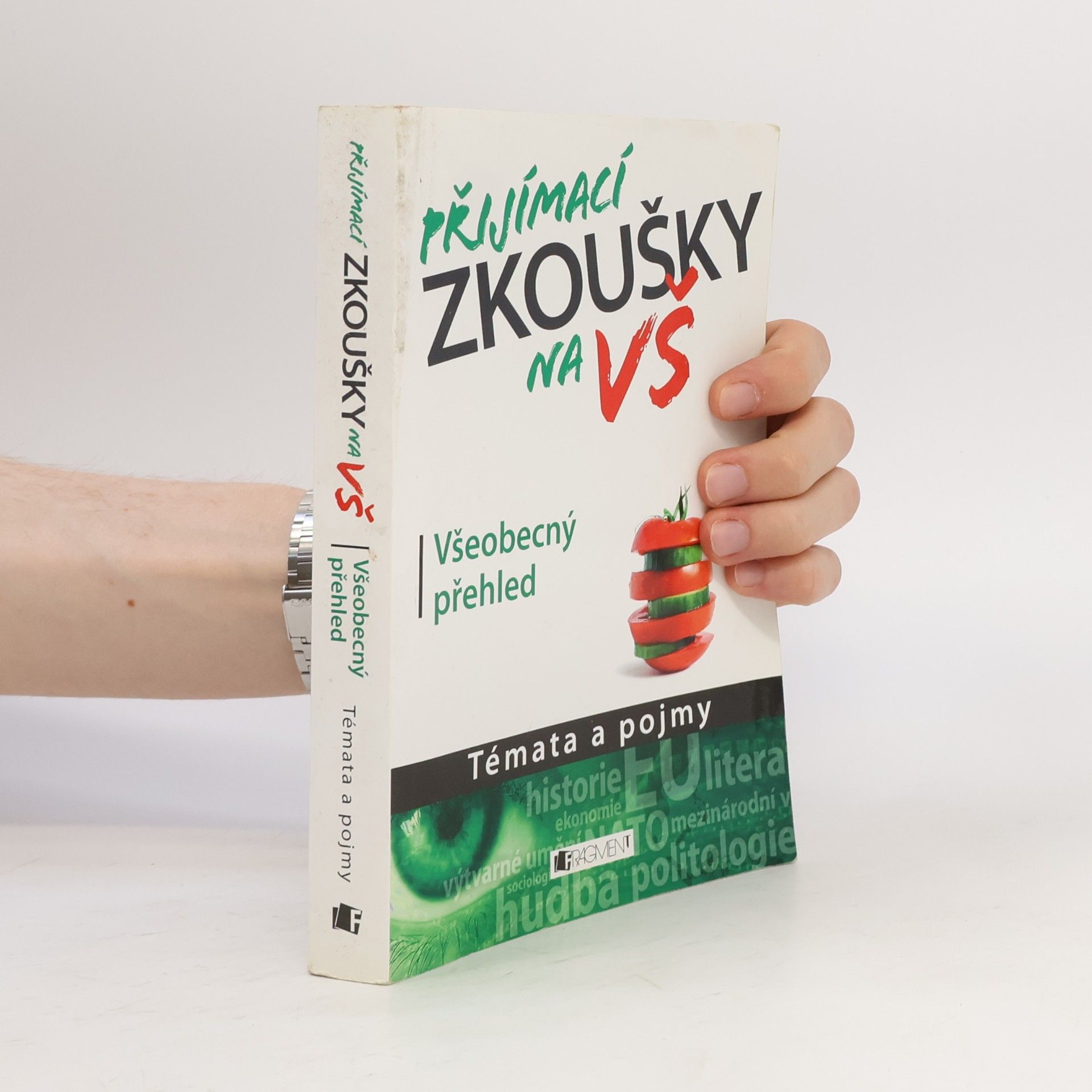 Kolektív autorov Přijímací zkoušky na VŠ : témata a pojmy: Všeobecný přehled