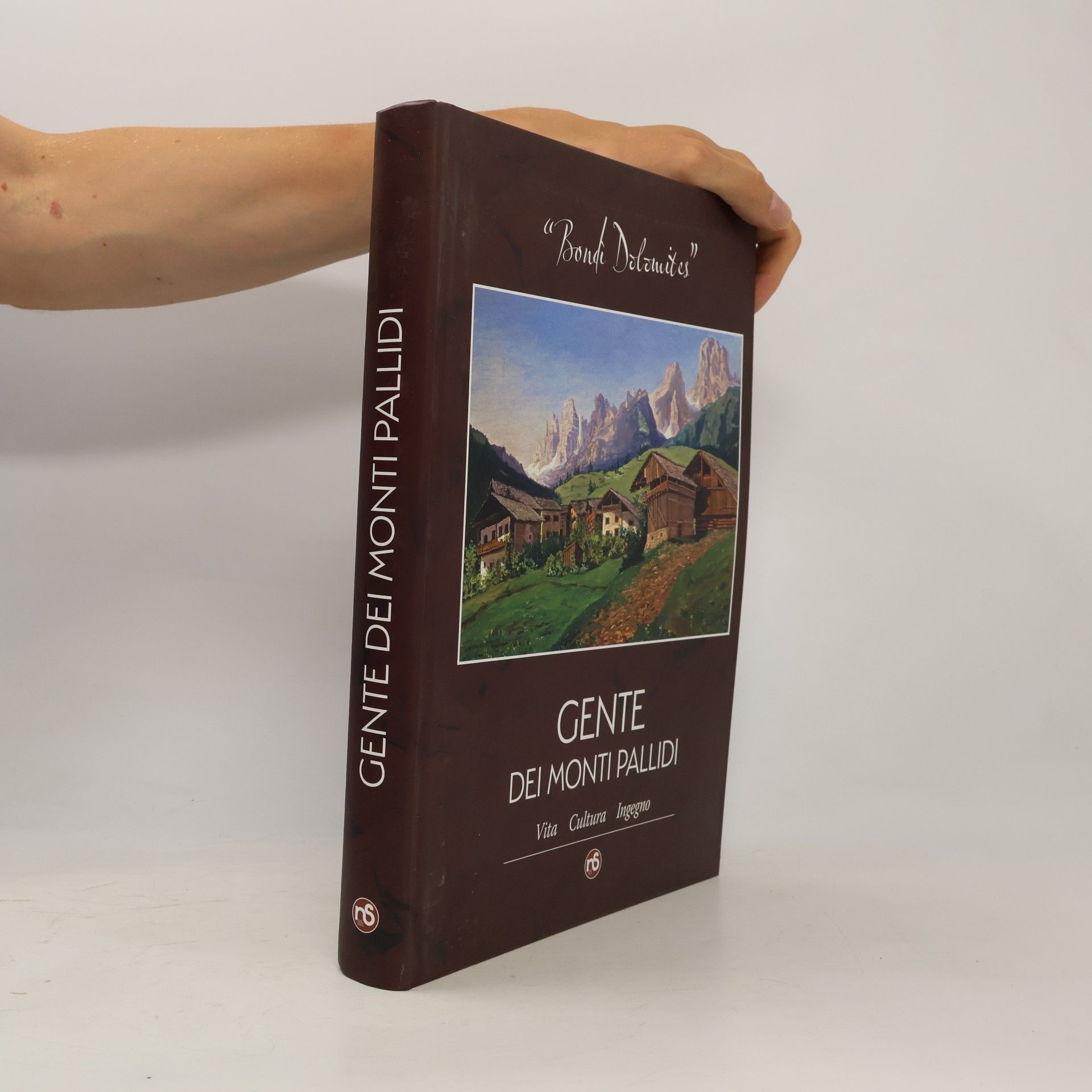 Autorenkollektiv Bondì Dolomites. Gente dei Monti Pallidi. Vita, cultura, ingegno. Ediz. illustrata