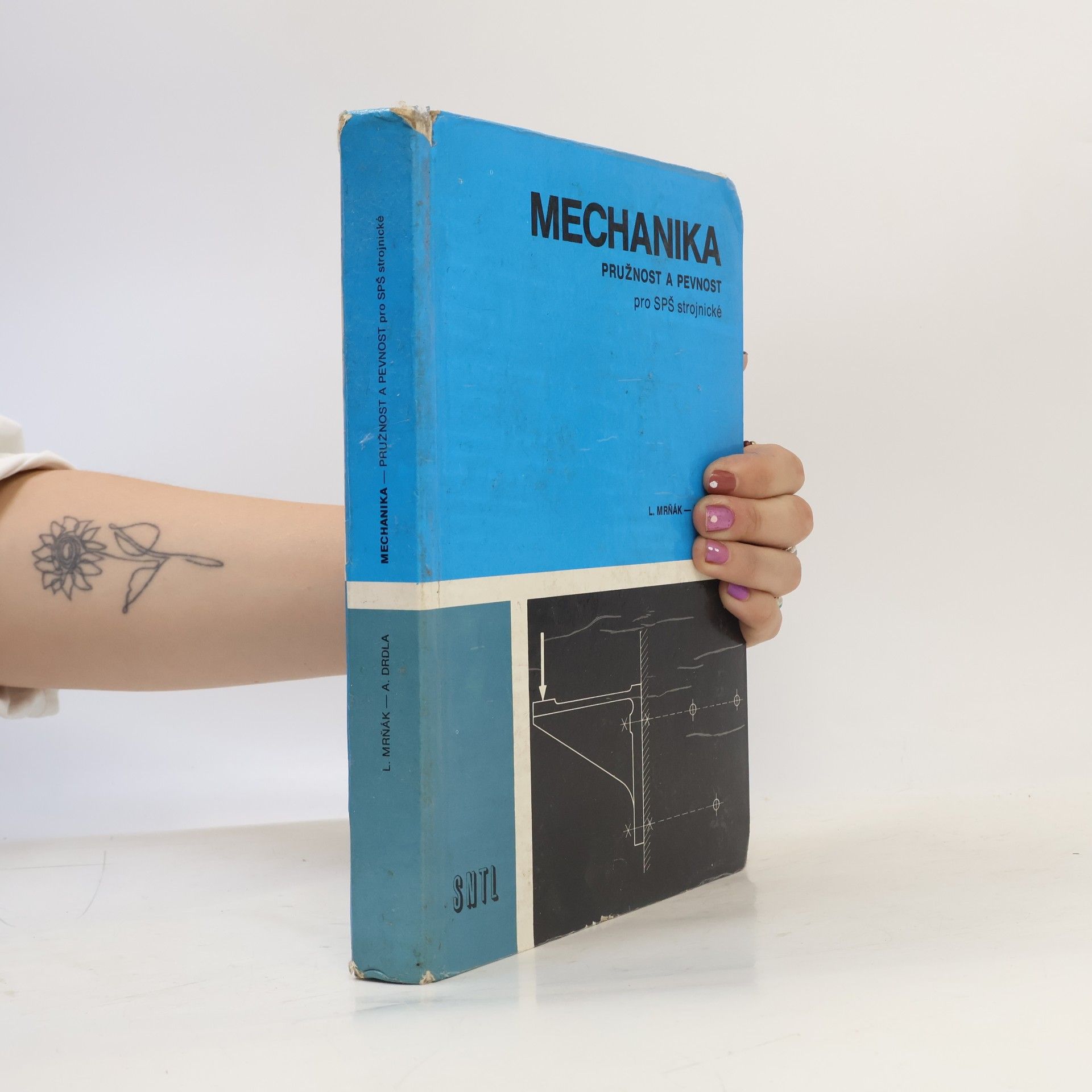 Alexander Drdla Mechanika. Pružnost a pevnost pro SPŠ strojnické