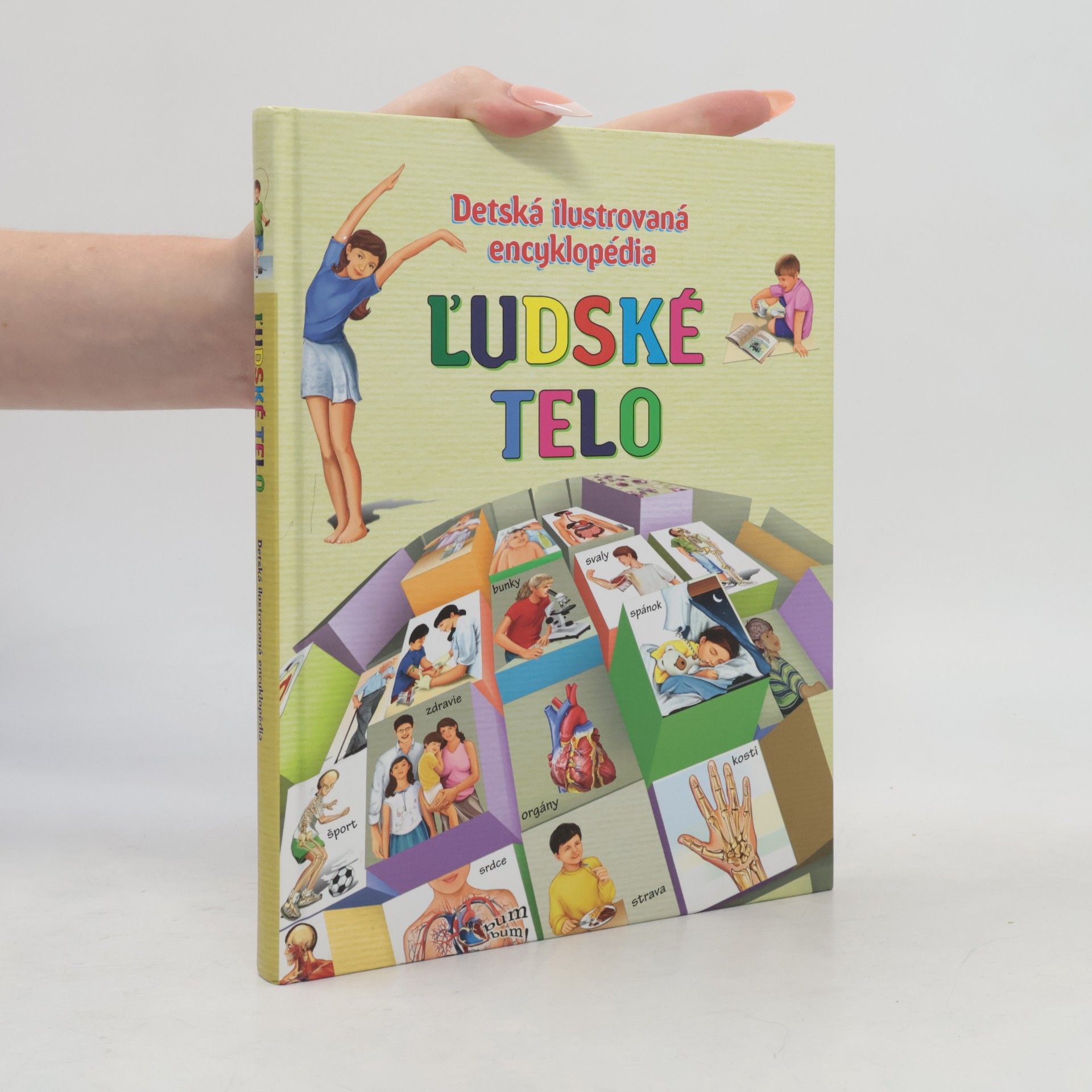 Gisela Socolovsky Rudi Ľudské telo. Detská ilustrovaná encyklopédia