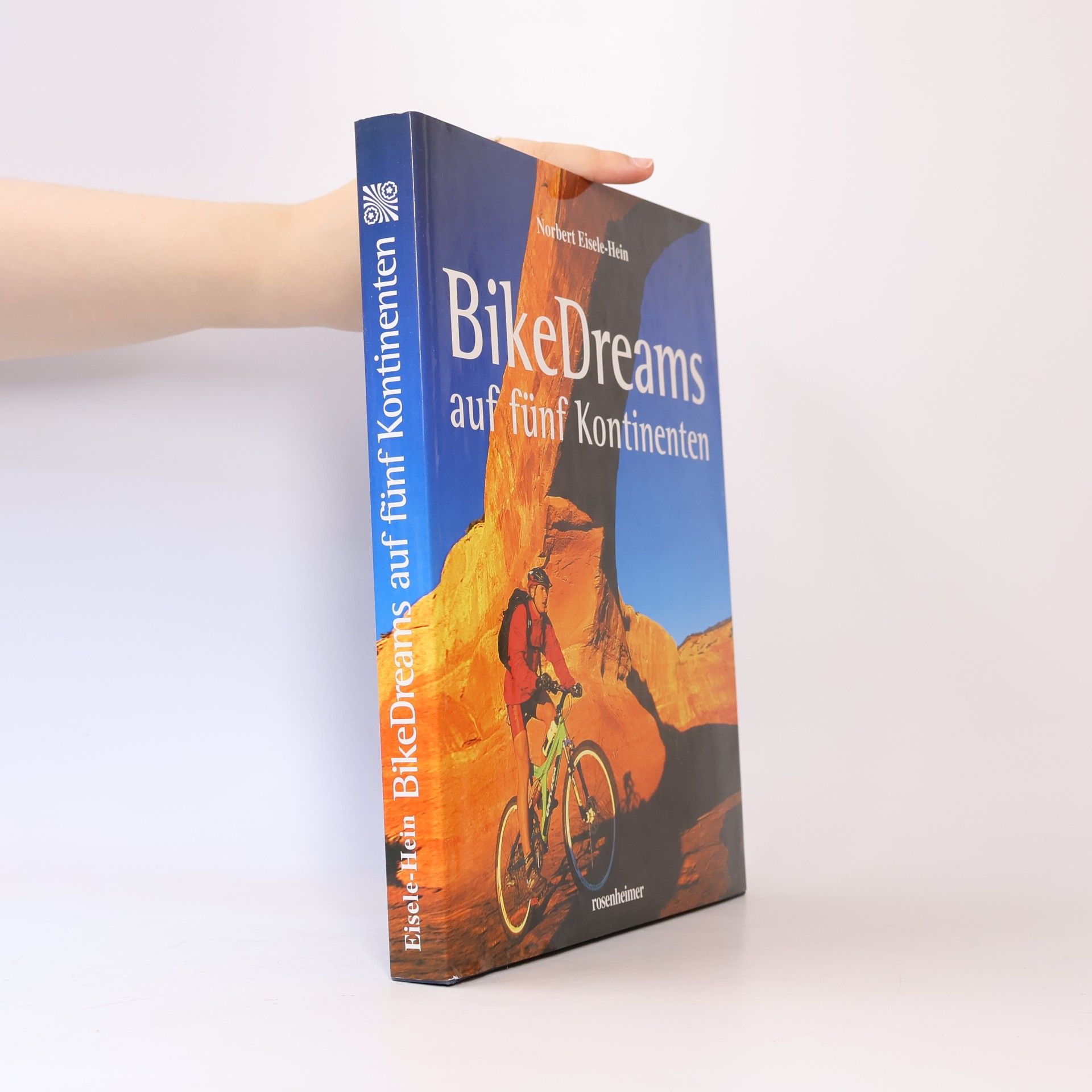 Norbert Eisele Hein BikeDreams auf fünf Kontinenten