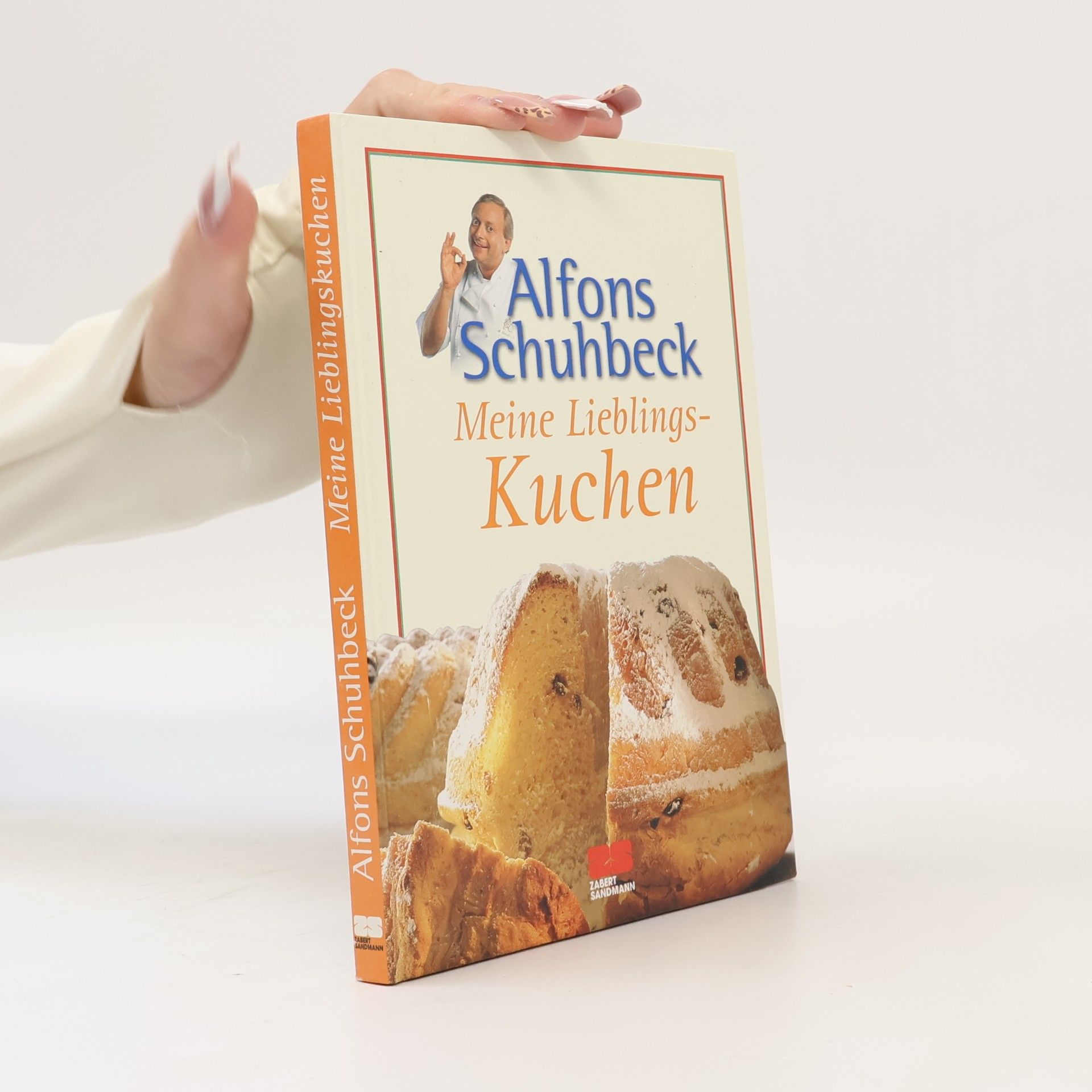 Alfons Schuhbecks Meine Lieblings-Kuchen