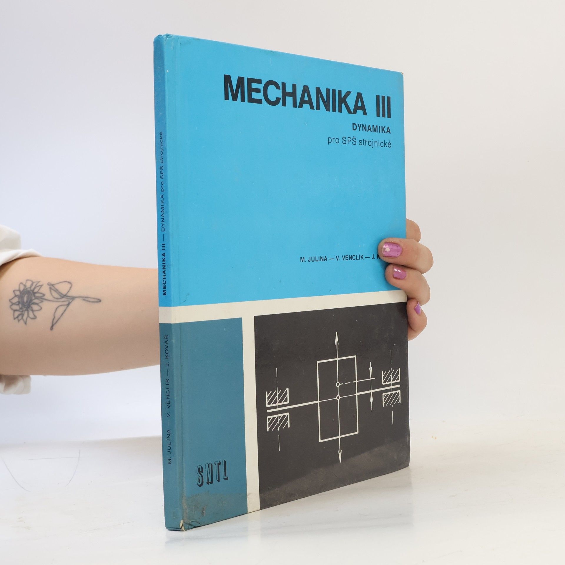 Mechanika III. Dynamika pro střední průmyslové školy strojnické