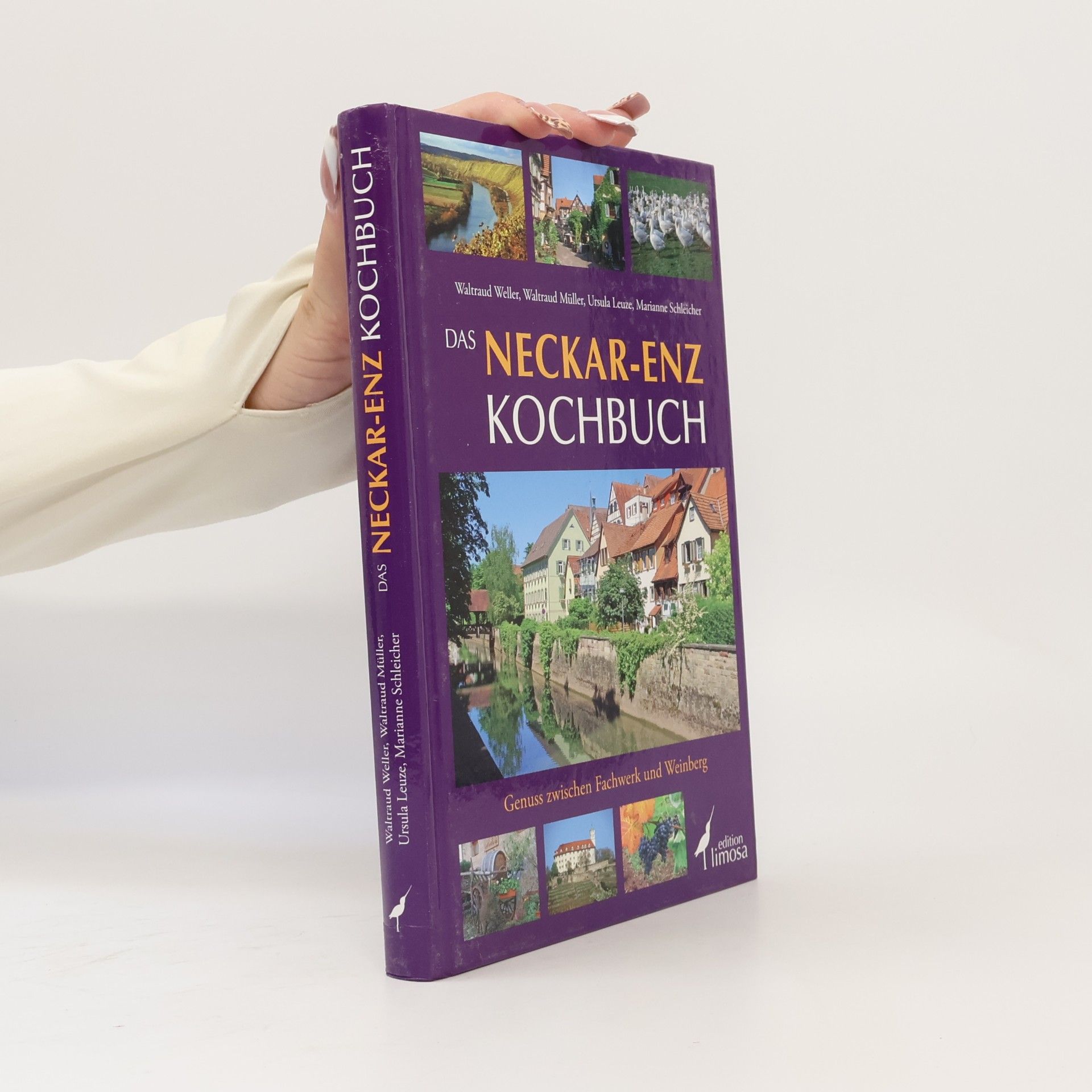Waltraud Weller Das Neckar-Enz-Kochbuch