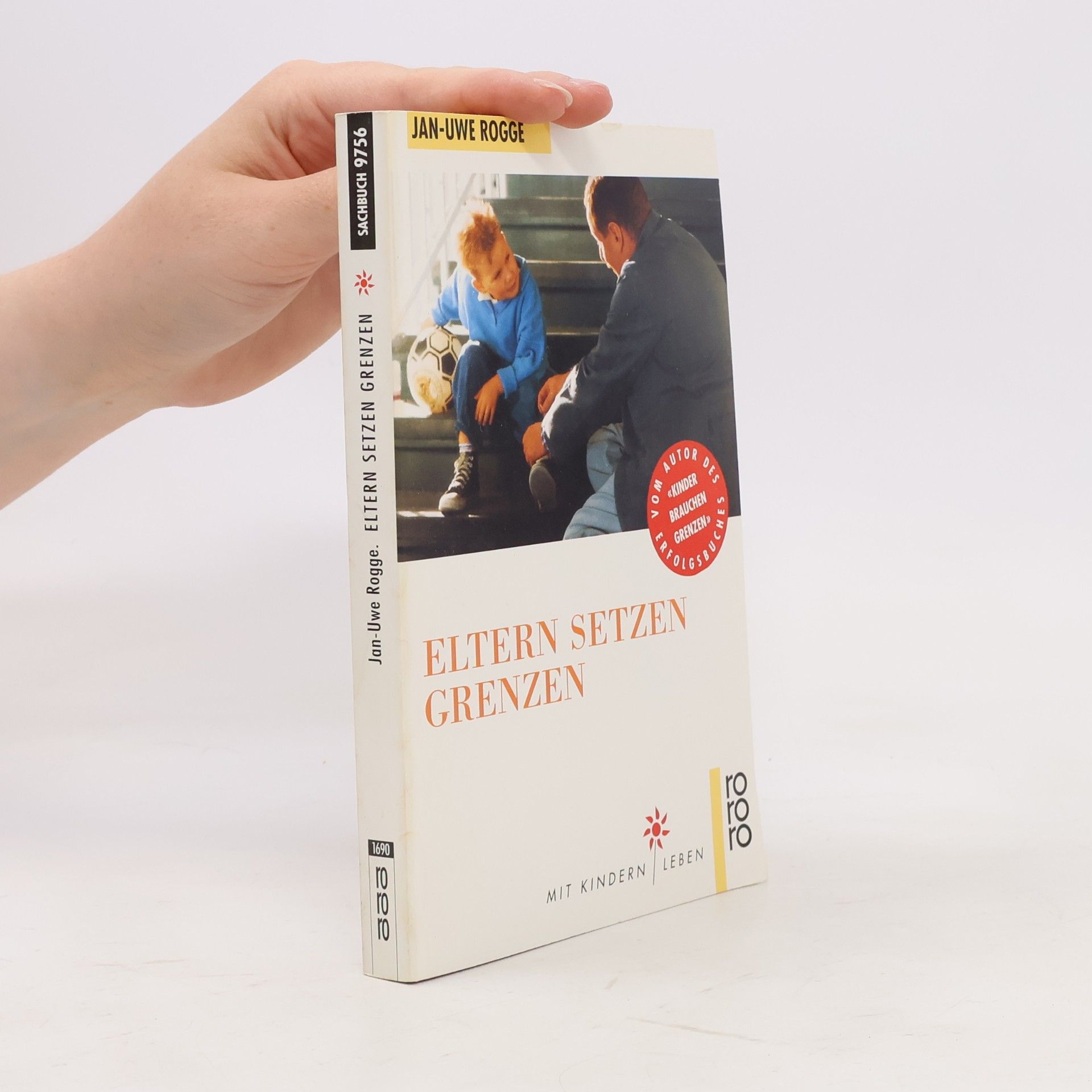 Jan-Uwe Rogge Eltern setzen Grenzen