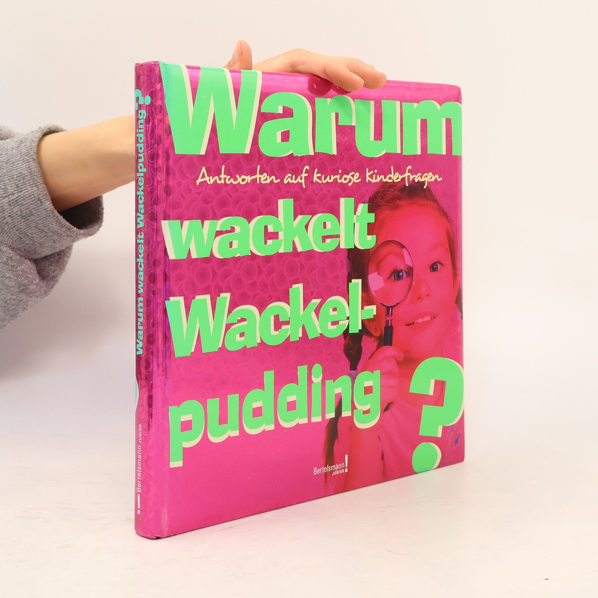 Warum wackelt Wackelpudding?