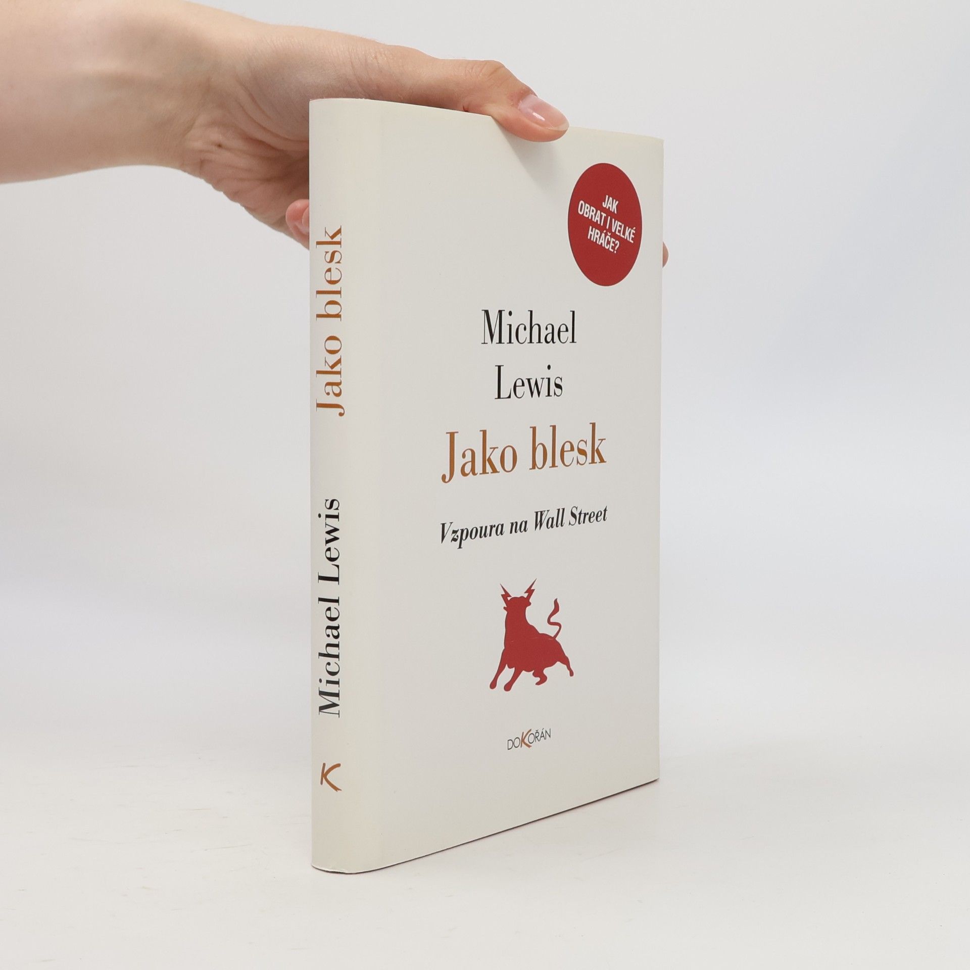 Michael Lewis Jako blesk: Vzpoura na Wall Street