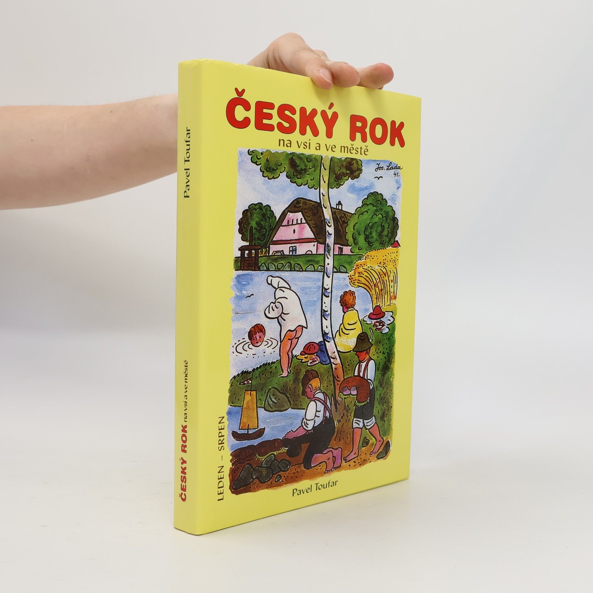 Pavel Toufar Český rok na vsi a ve městě : leden - srpen