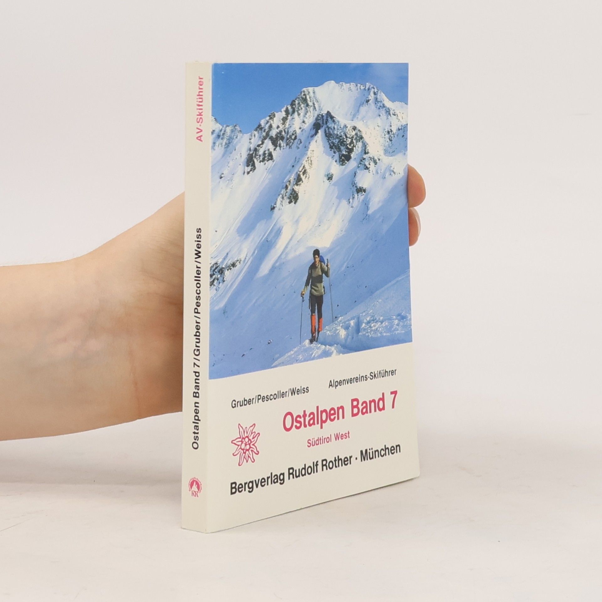 Alpenvereins-Skiführer - 7: Ostalpen, Skiführer, Bd.7, Südtirol West