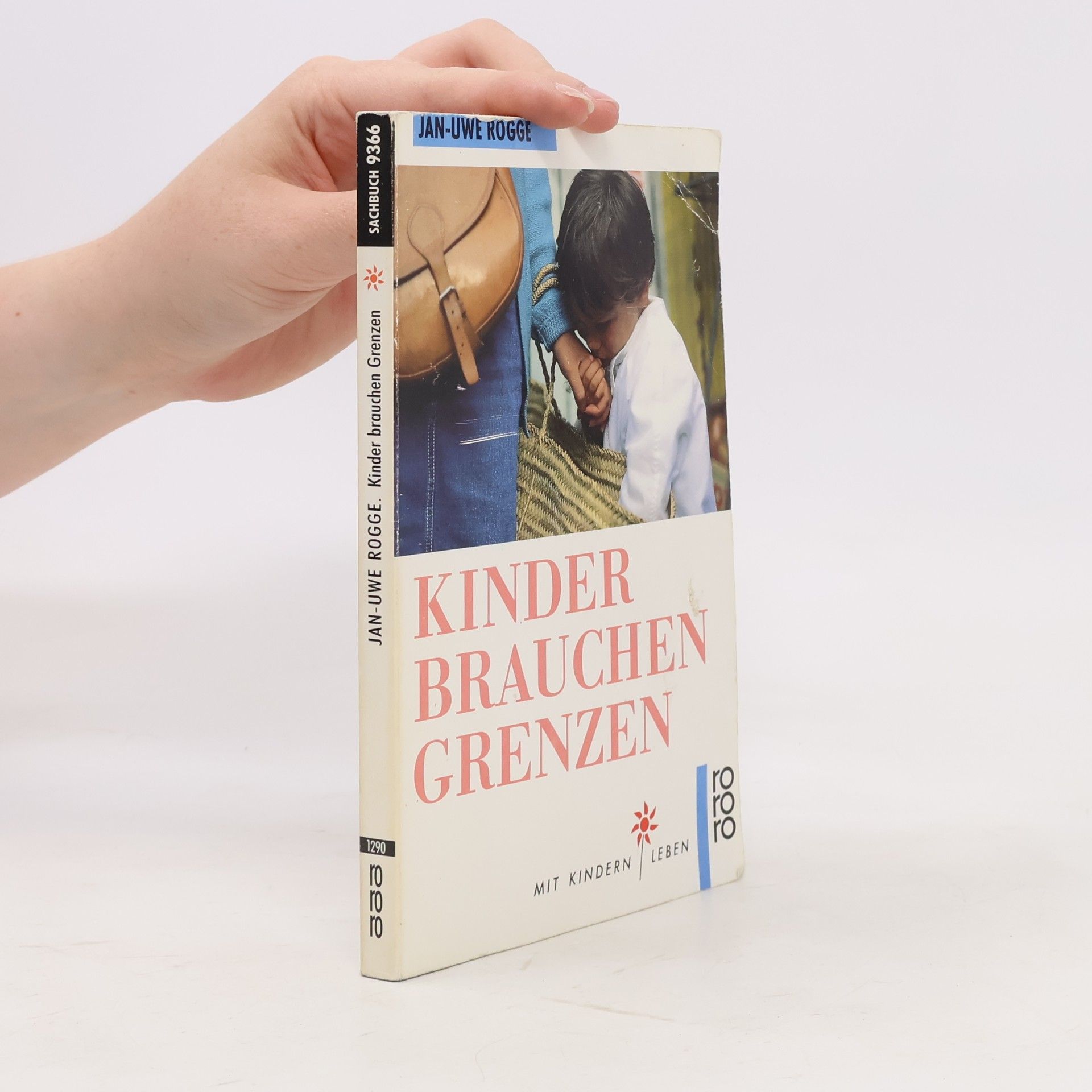 Jan-Uwe Rogge Kinder brauchen Grenzen