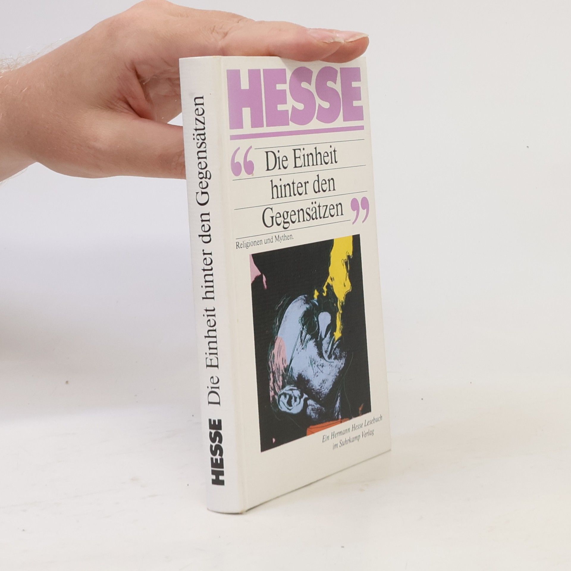 Hermann Hesse Die Einheit hinter den Gegensätzen
