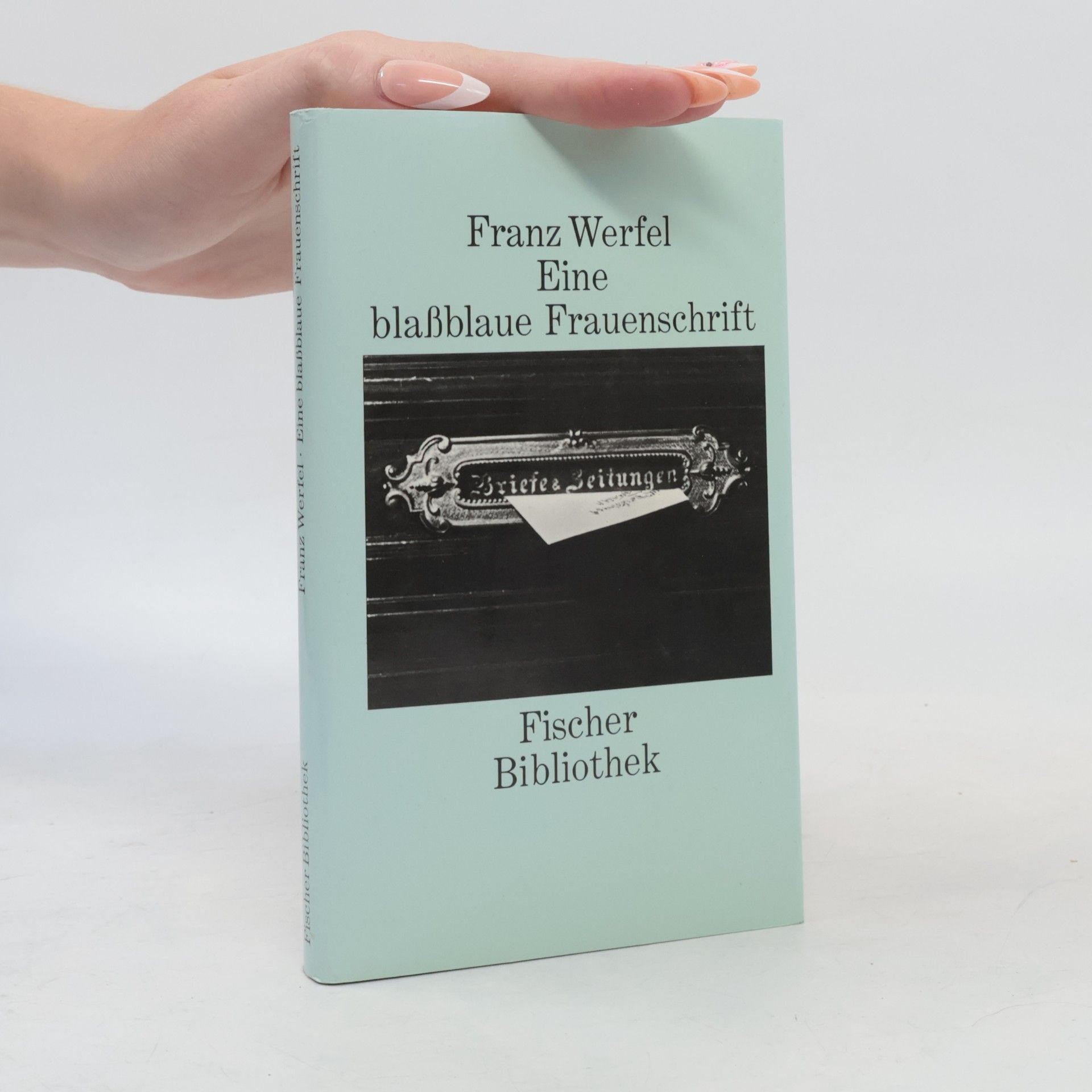 Franz Werfel Eine blassblaue Frauenschrift
