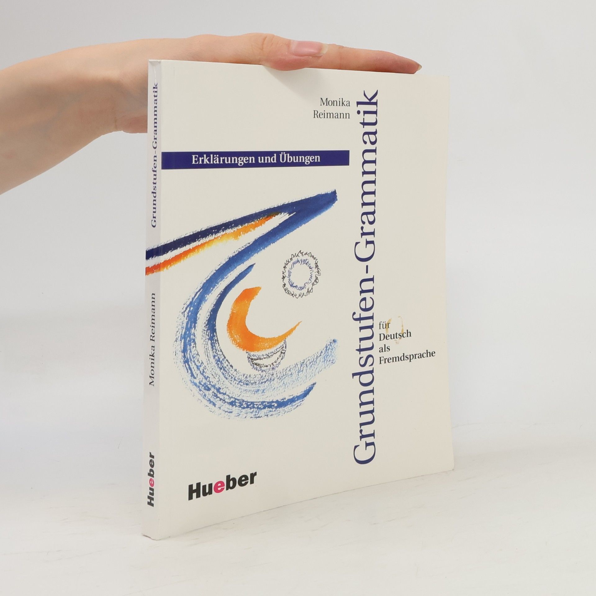 Monika Reimann Grundstufen-Grammatik für Deutsch als Fremdsprache : Erklärungen und Übungen