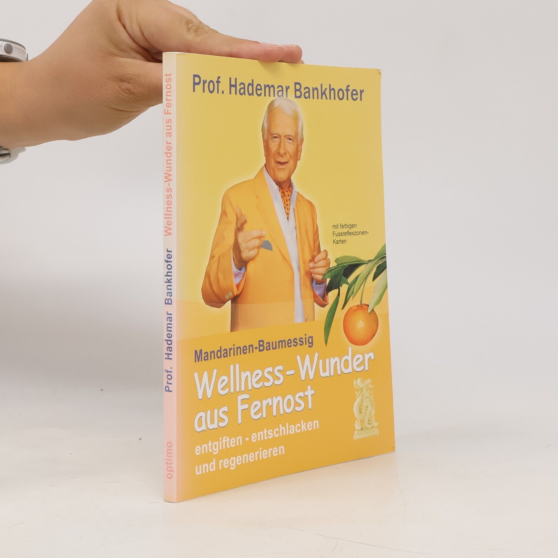 Hademar Bankhofer Wellness-Wunder aus Fernost