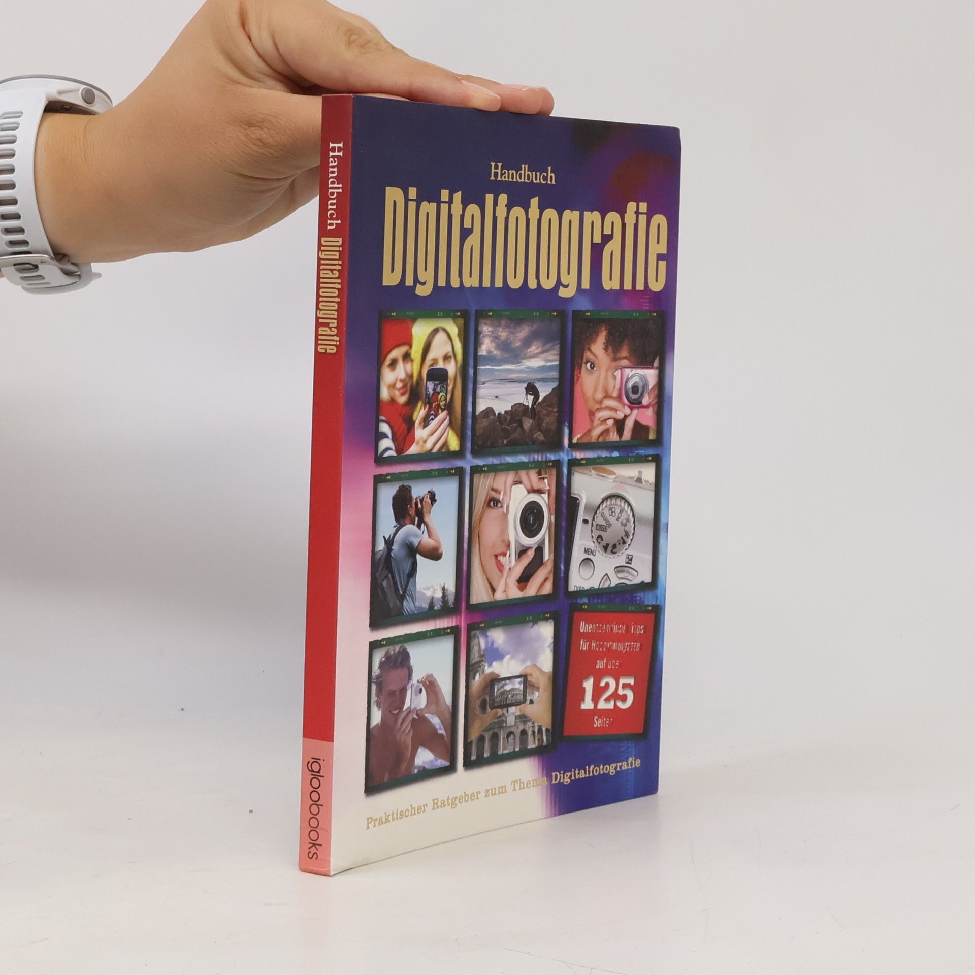 Autorenkollektiv Handbuch Digitalfotografie