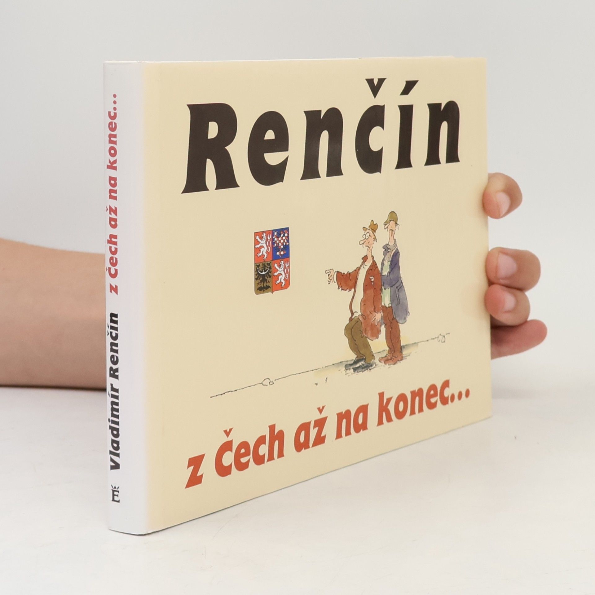 Vladimír Renčín Z Čech až na konec...