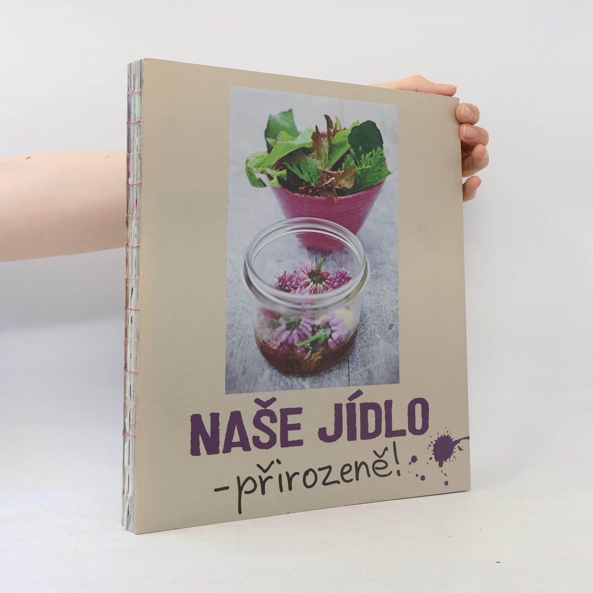 Kolektív autorov Naše jídlo - přirozeně!