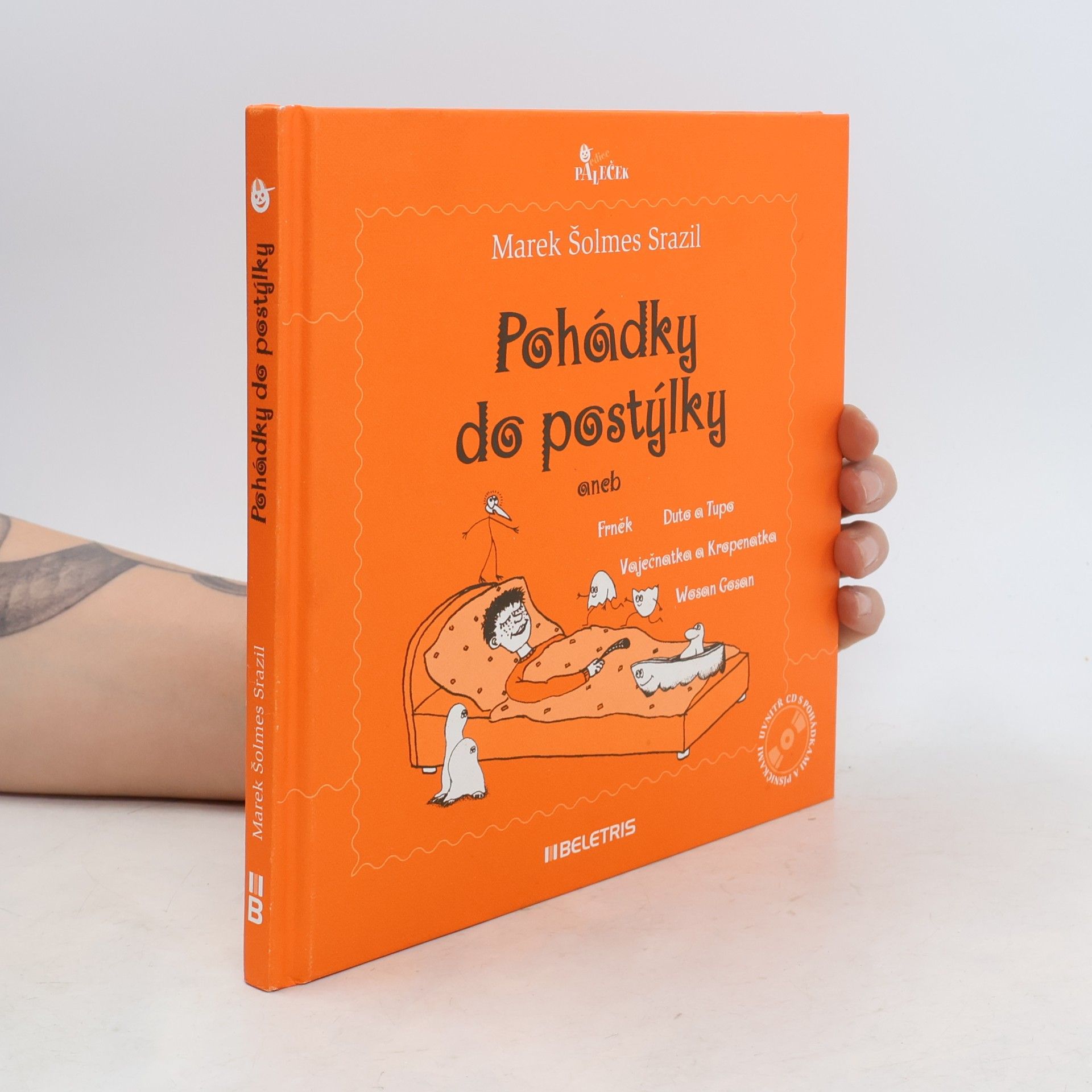 Dušislav Staněk Pohádky do postýlky, aneb, Frněk, Duto a Tupo, Vaječnatka a Kropenatka, Wosan Gosan