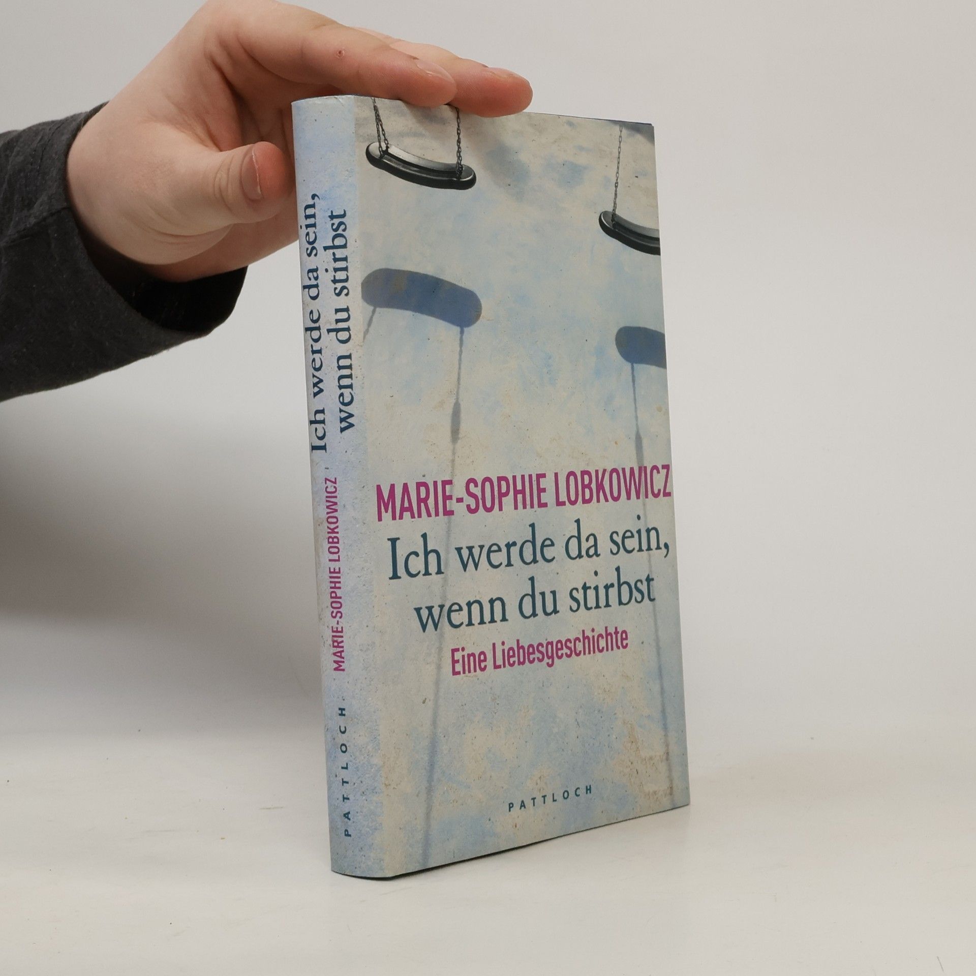 Sophie-Marie Ruesch Ich werde da sein, wenn du stirbst