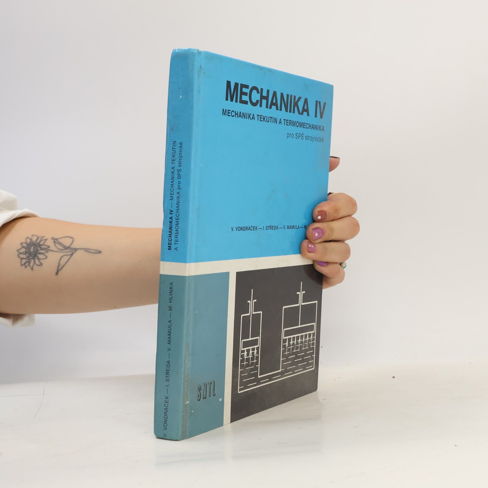 Vlastimil Vondráček Mechanika. Sv. 4, Mechanika tekutin a termomechanika pro střední průmyslové školy strojnické