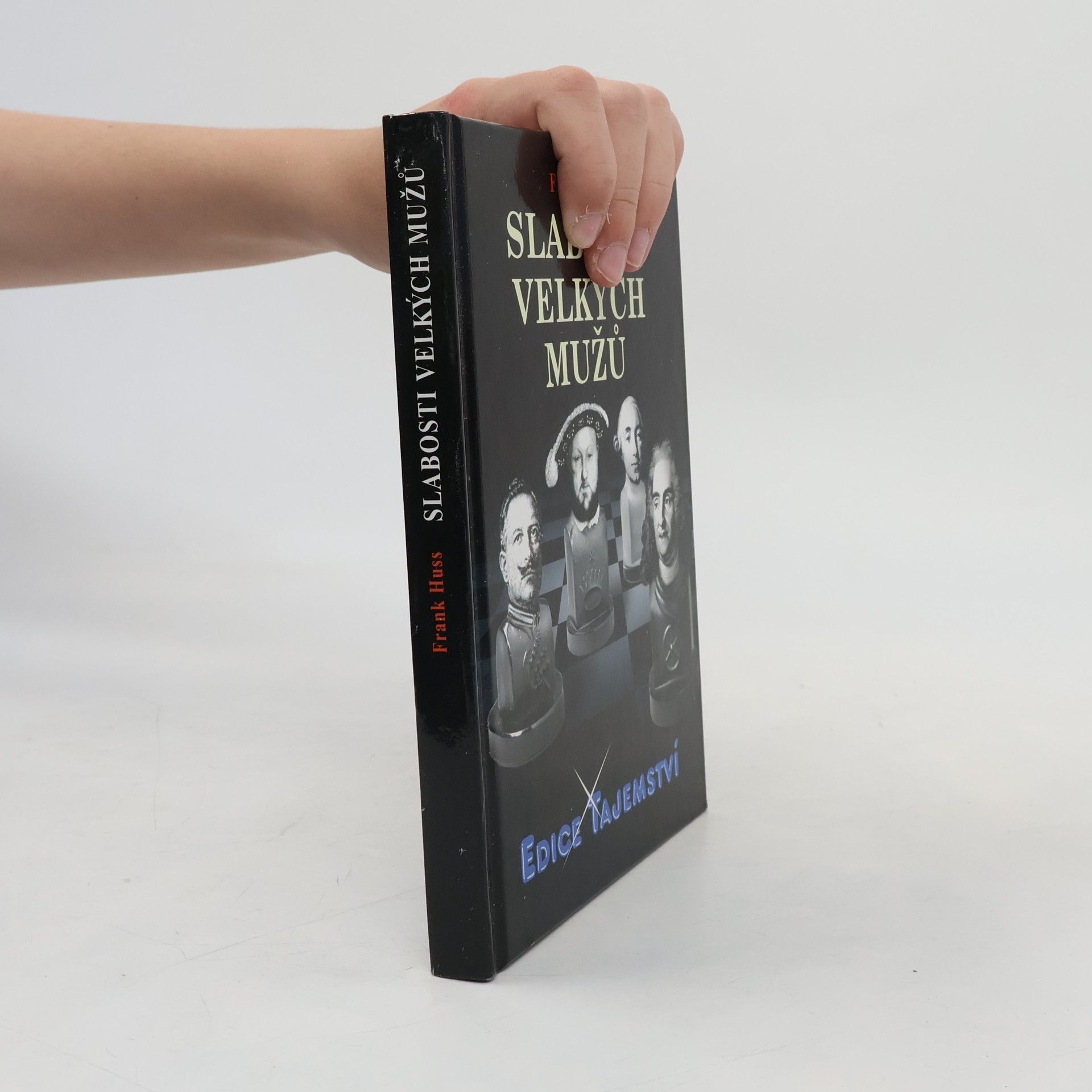 Frank Huss Slabosti velkých mužů
