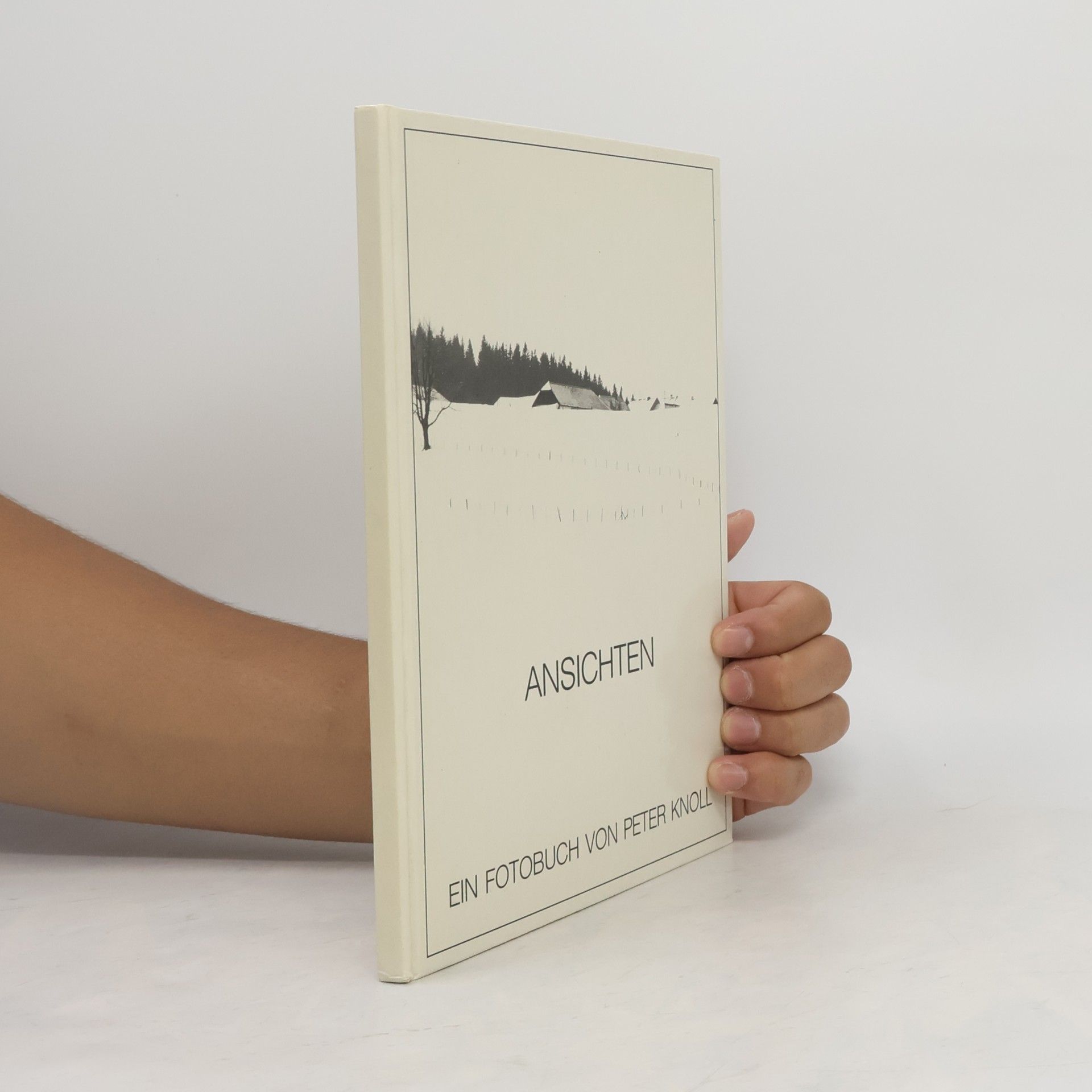 Peter Knoll Ansichten: Ein Fotobuch von Peter Knoll