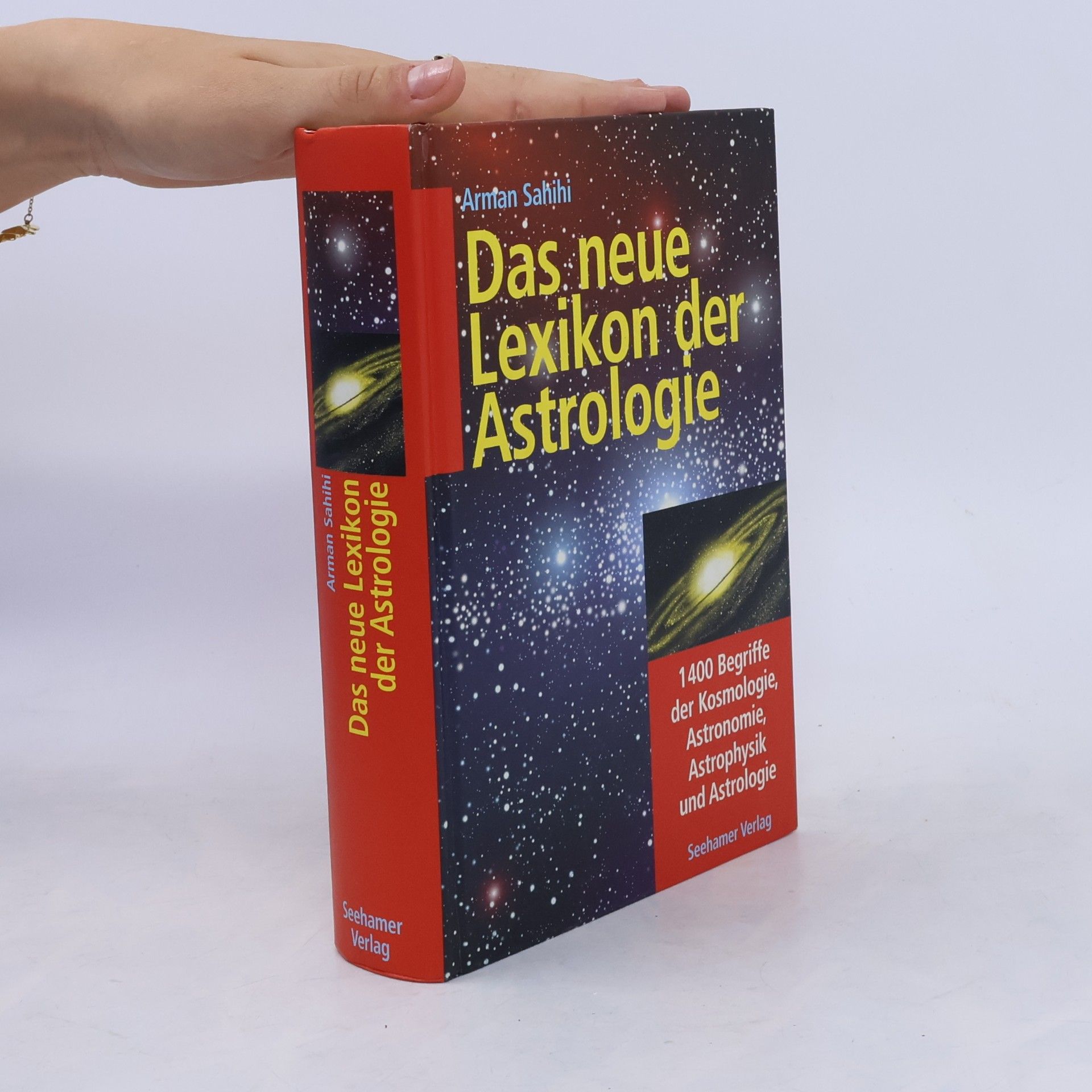 Arman Sahihi Das neue Lexikon der Astrologie