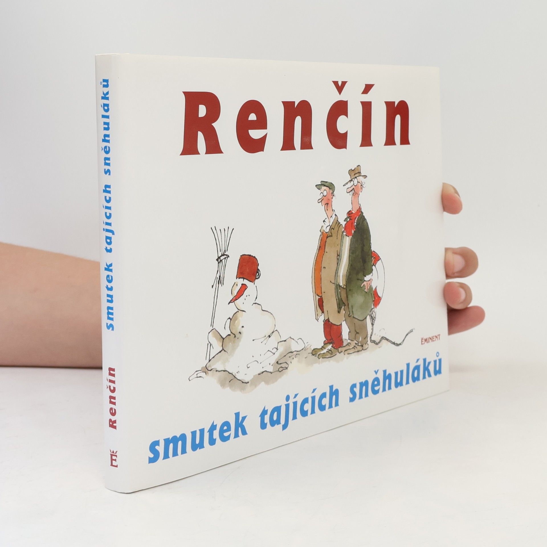 Vladimír Renčín Smutek tajících sněhuláků