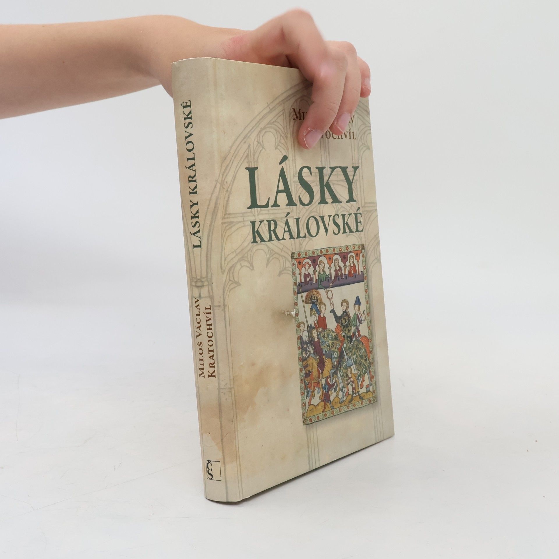 Miloš Václav Kratochvíl Lásky královské