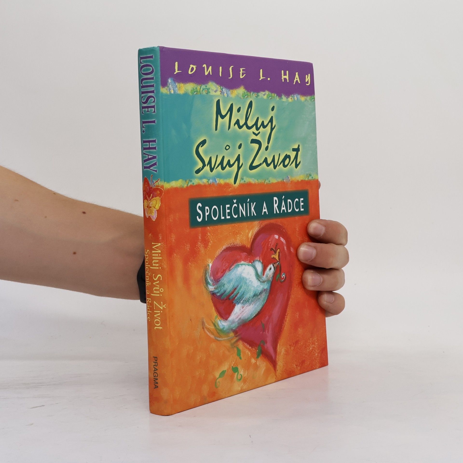 Louise Lynn Hay Miluj svůj život