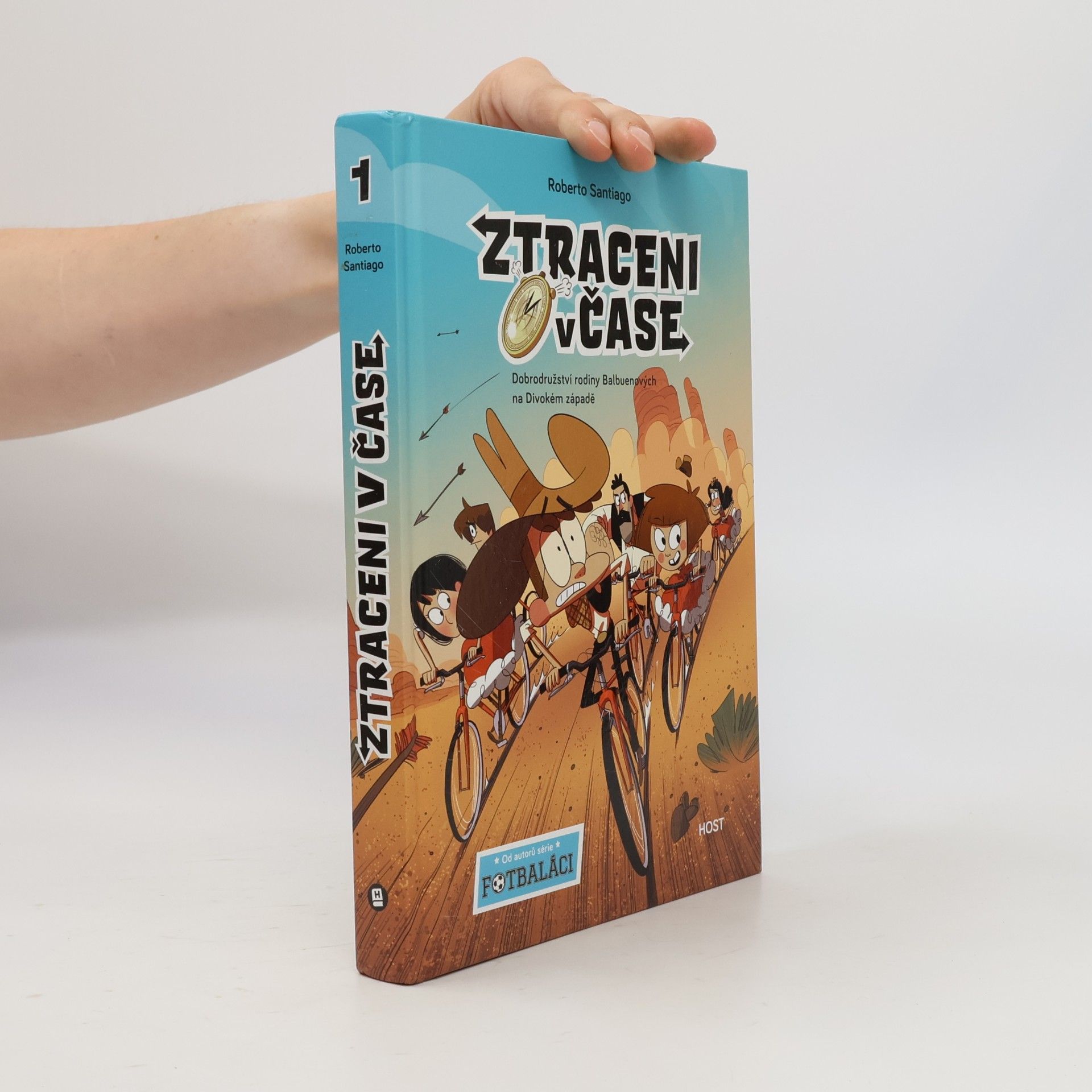 Ztraceni v čase : dobrodružství rodiny Balbuenových na Divokém západě