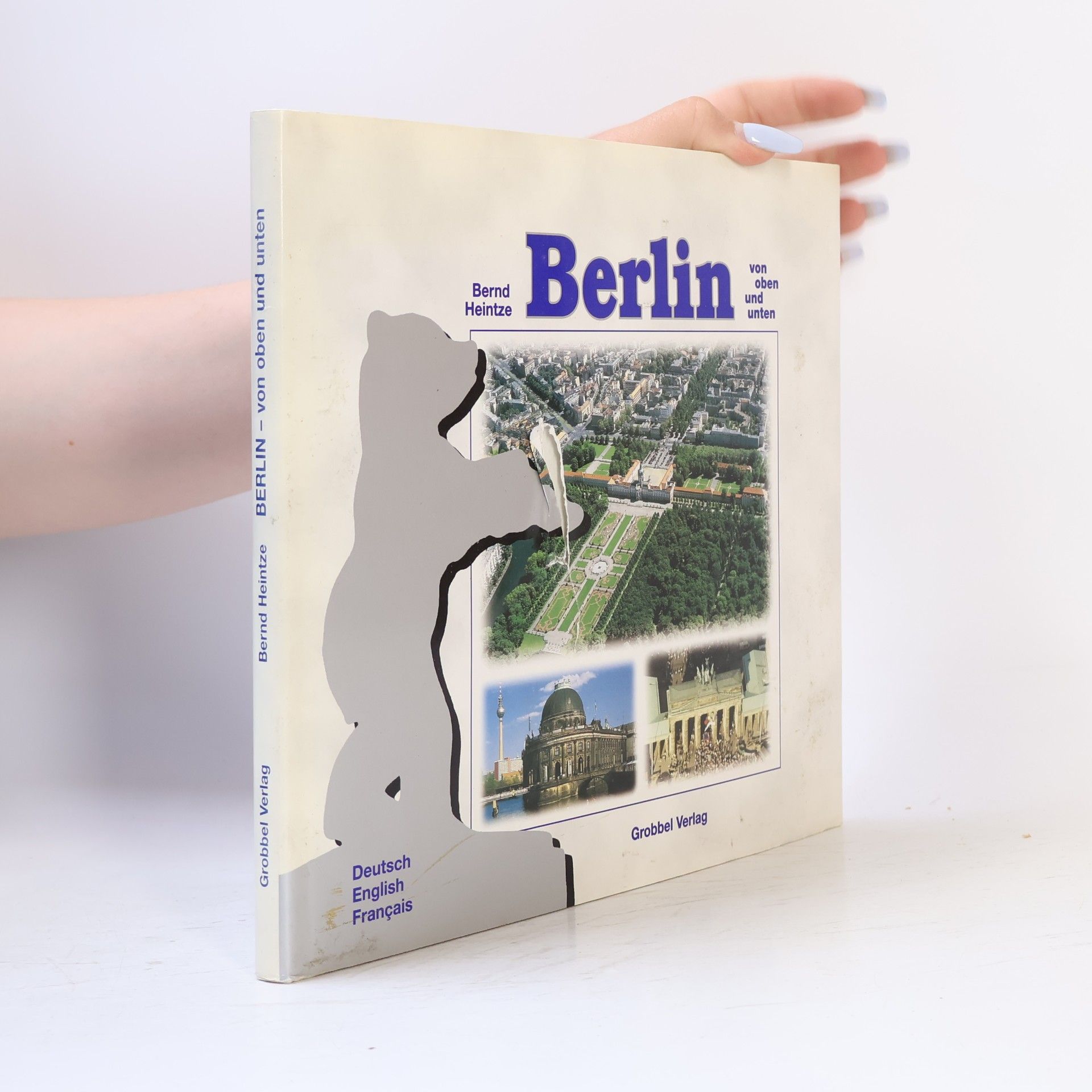 Bernd Heintze Berlin von oben und unten