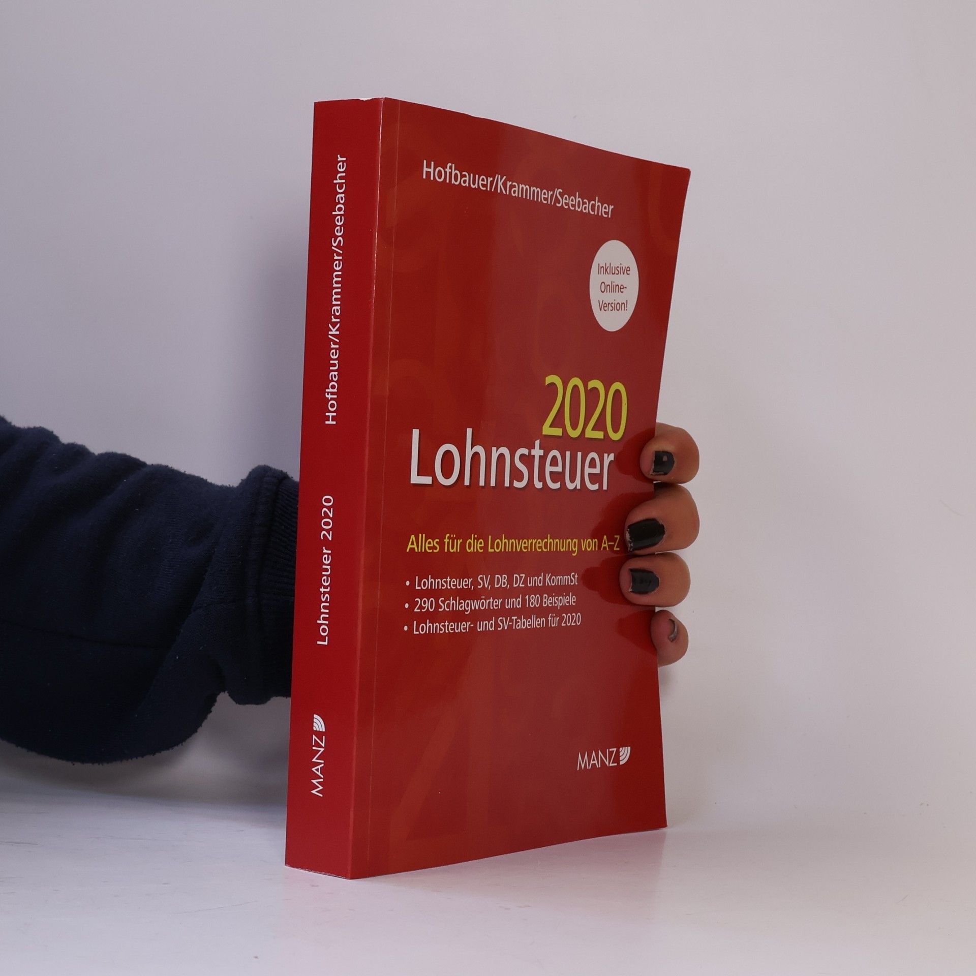 Michael Krammer Lohnsteuer 2020: Alles für die Lohnverrechnung von A-Z - Inklusive Online-Version!