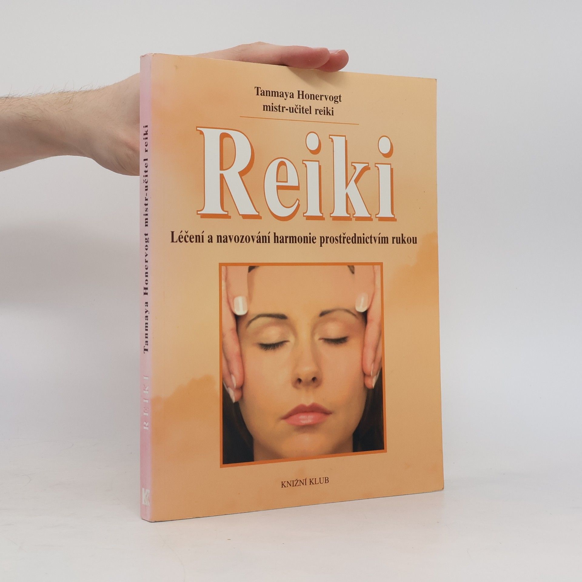 Tanmaya Honervogt Reiki. Léčení a navozování harmonie prostřednictvím rukou
