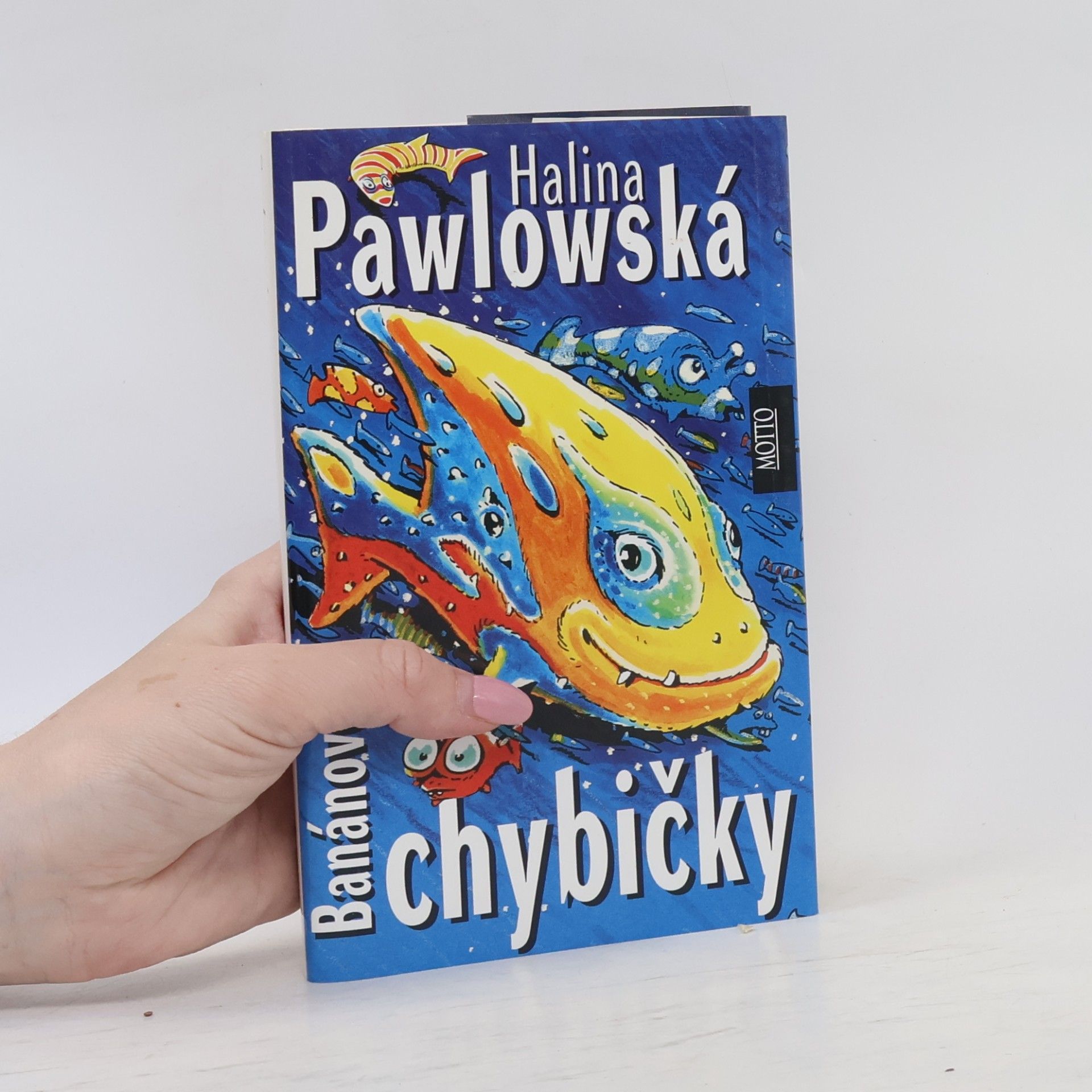 Halina Pawlowská Banánové chybičky